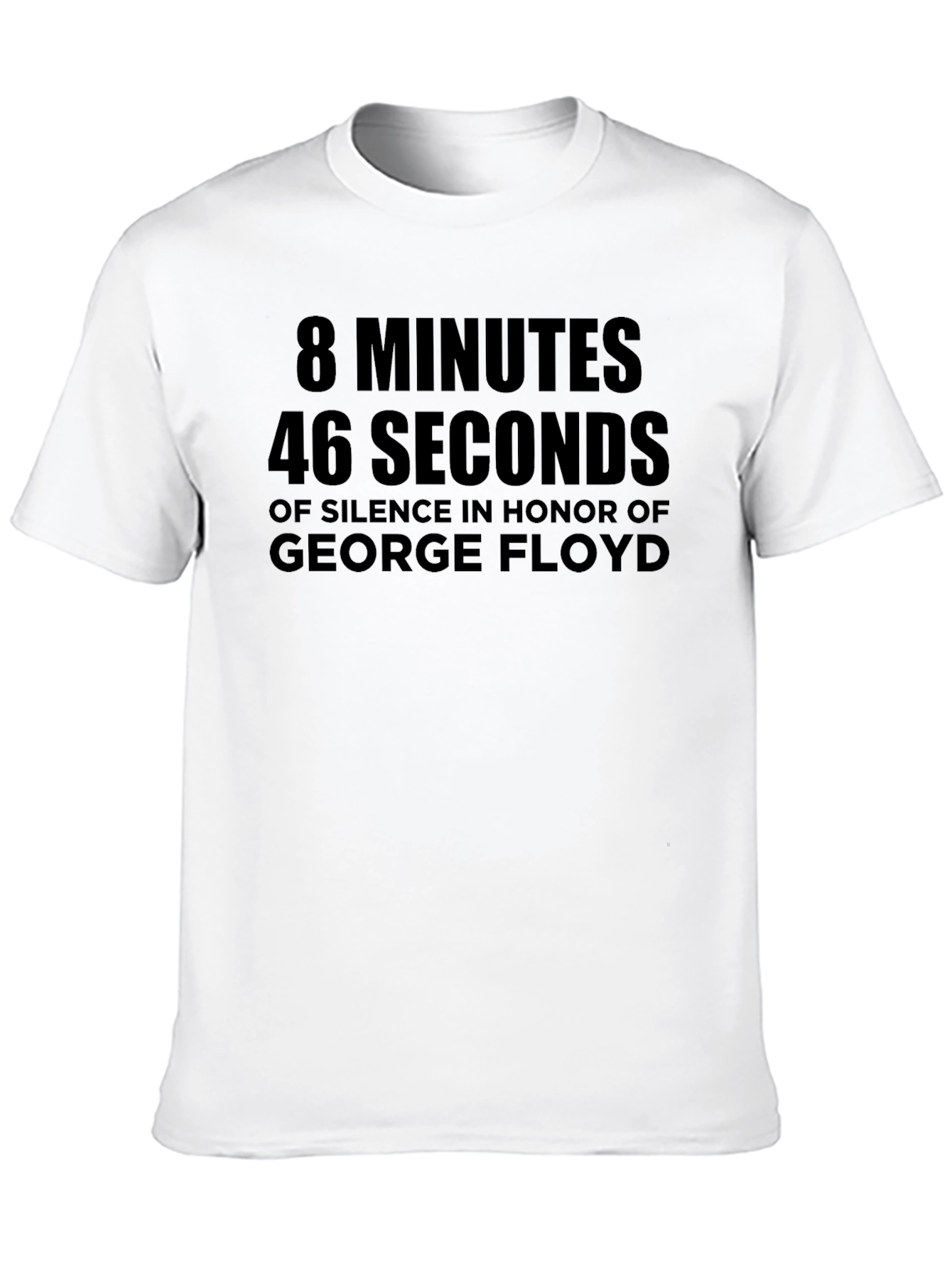 8 Minutes 46 Seconds George Floyd T-Shirt