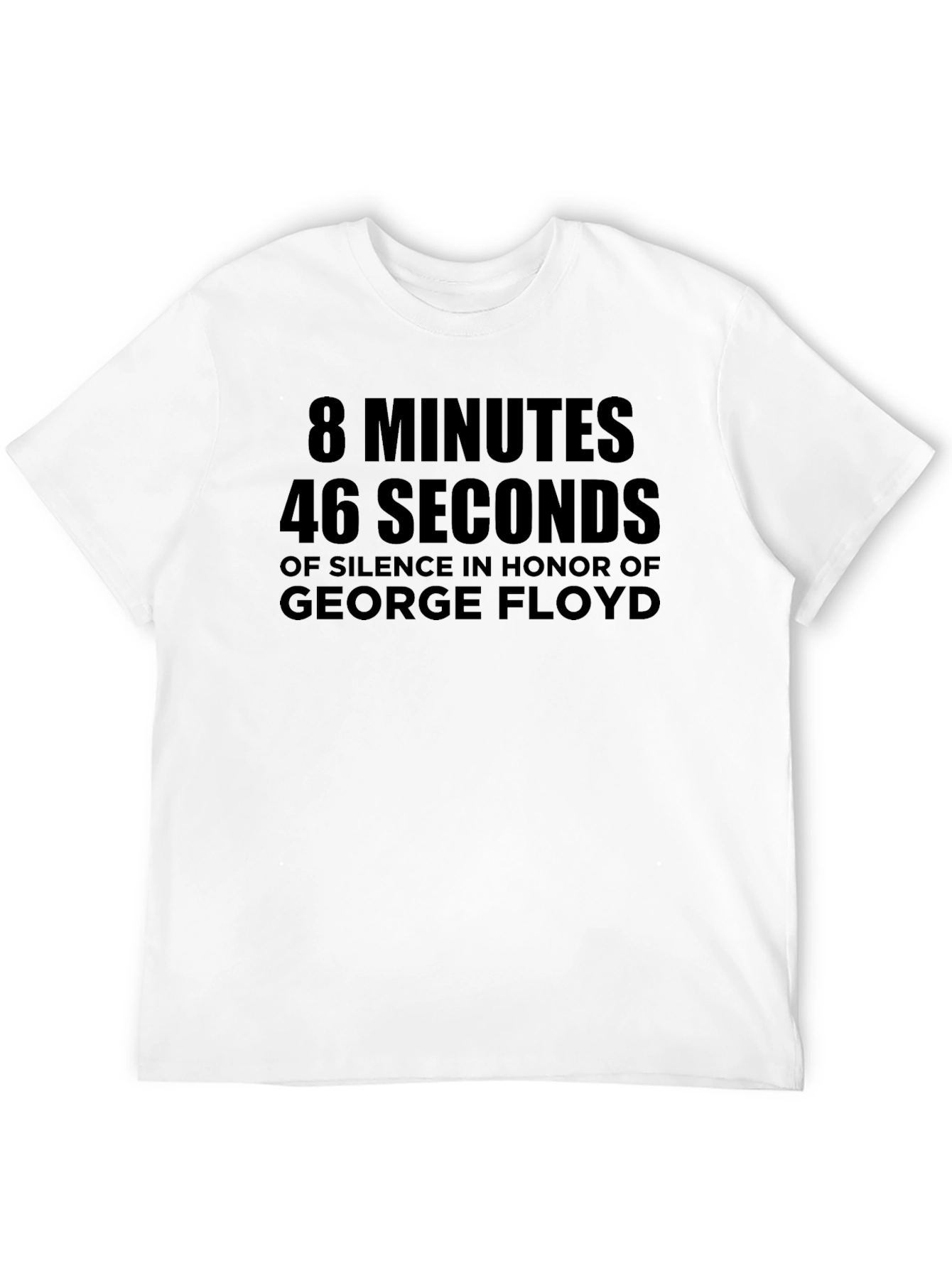 8 Minutes 46 Seconds George Floyd T-Shirt