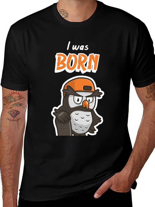 I Was Born Owl T-Shirt - Trendy Graphic Tee