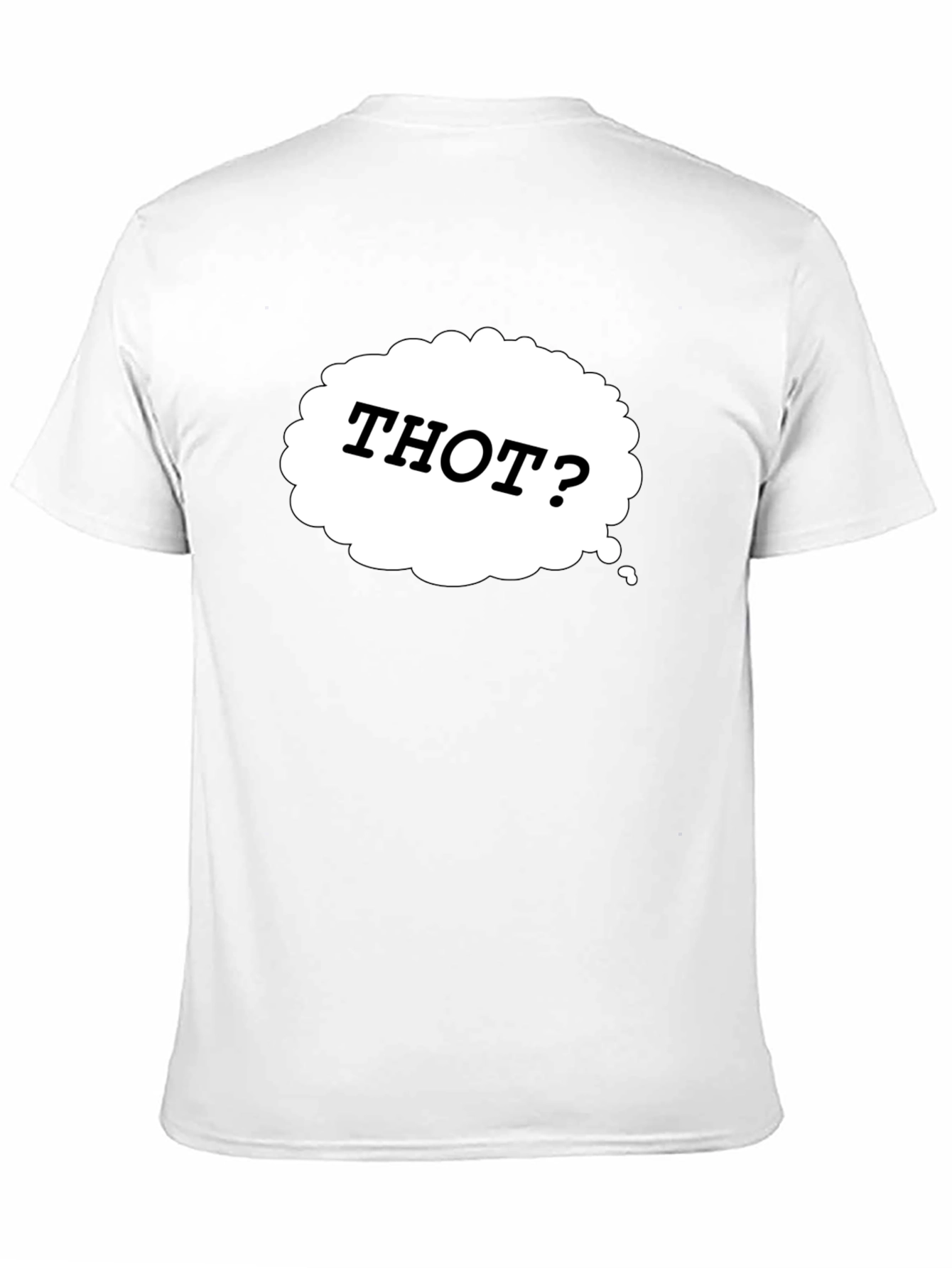 Thot? Novelty Graphic Black T-Shirt