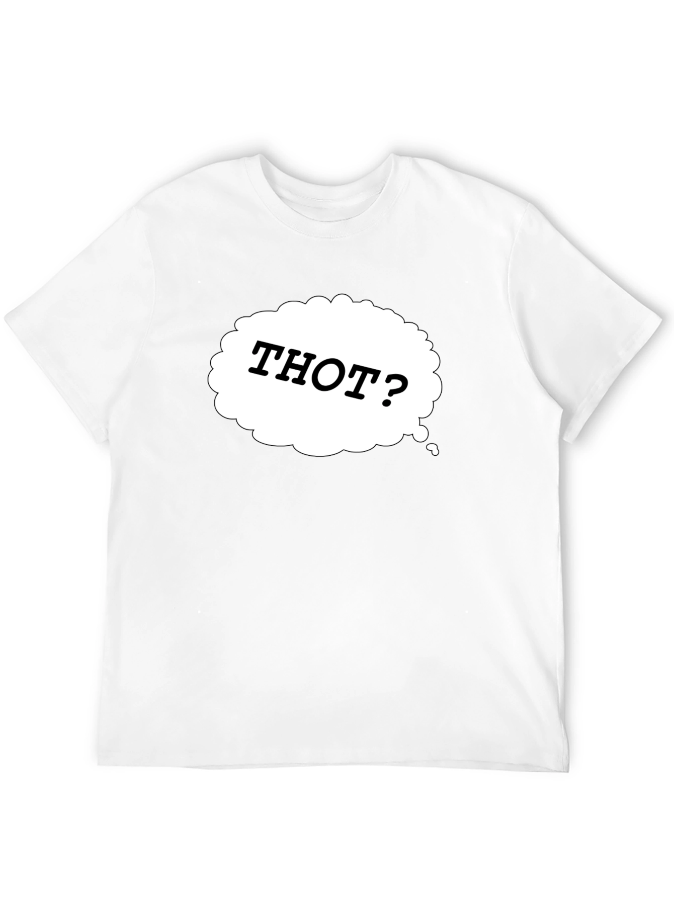 Thot? Novelty Graphic Black T-Shirt