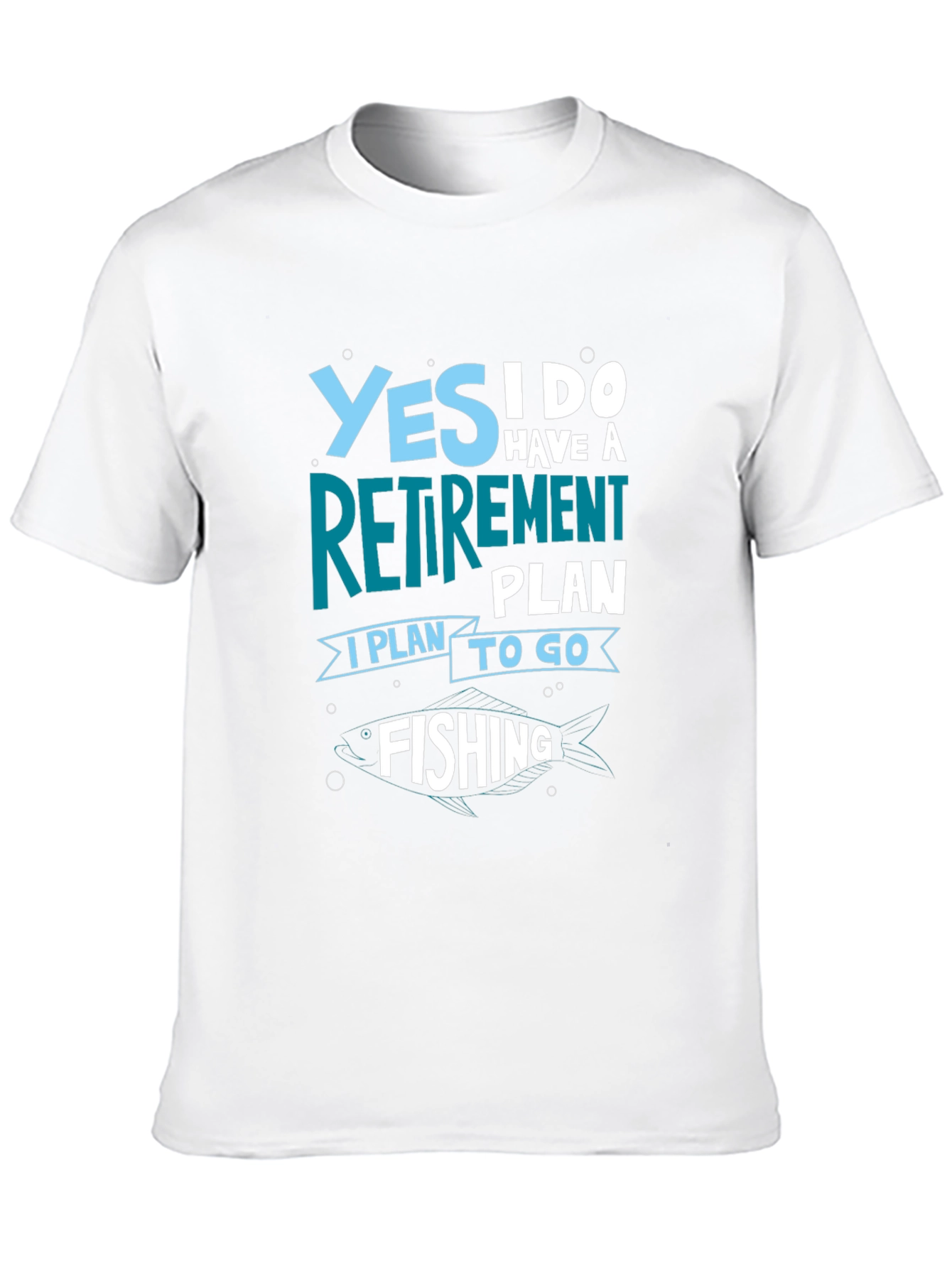 Retirement Plan Fishing T-Shirt
