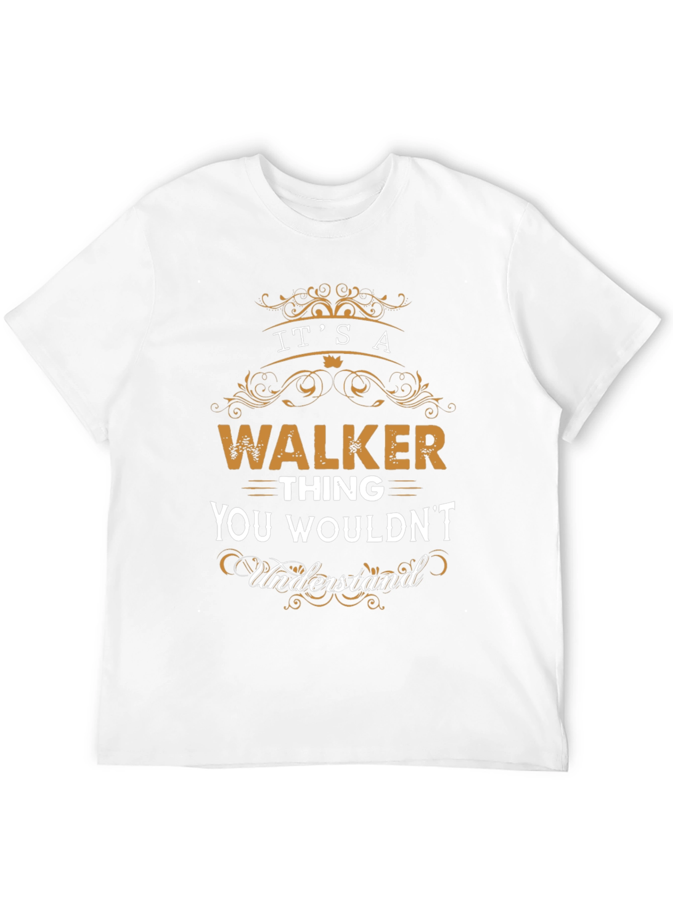 Its A WALKER Thing T-Shirt
