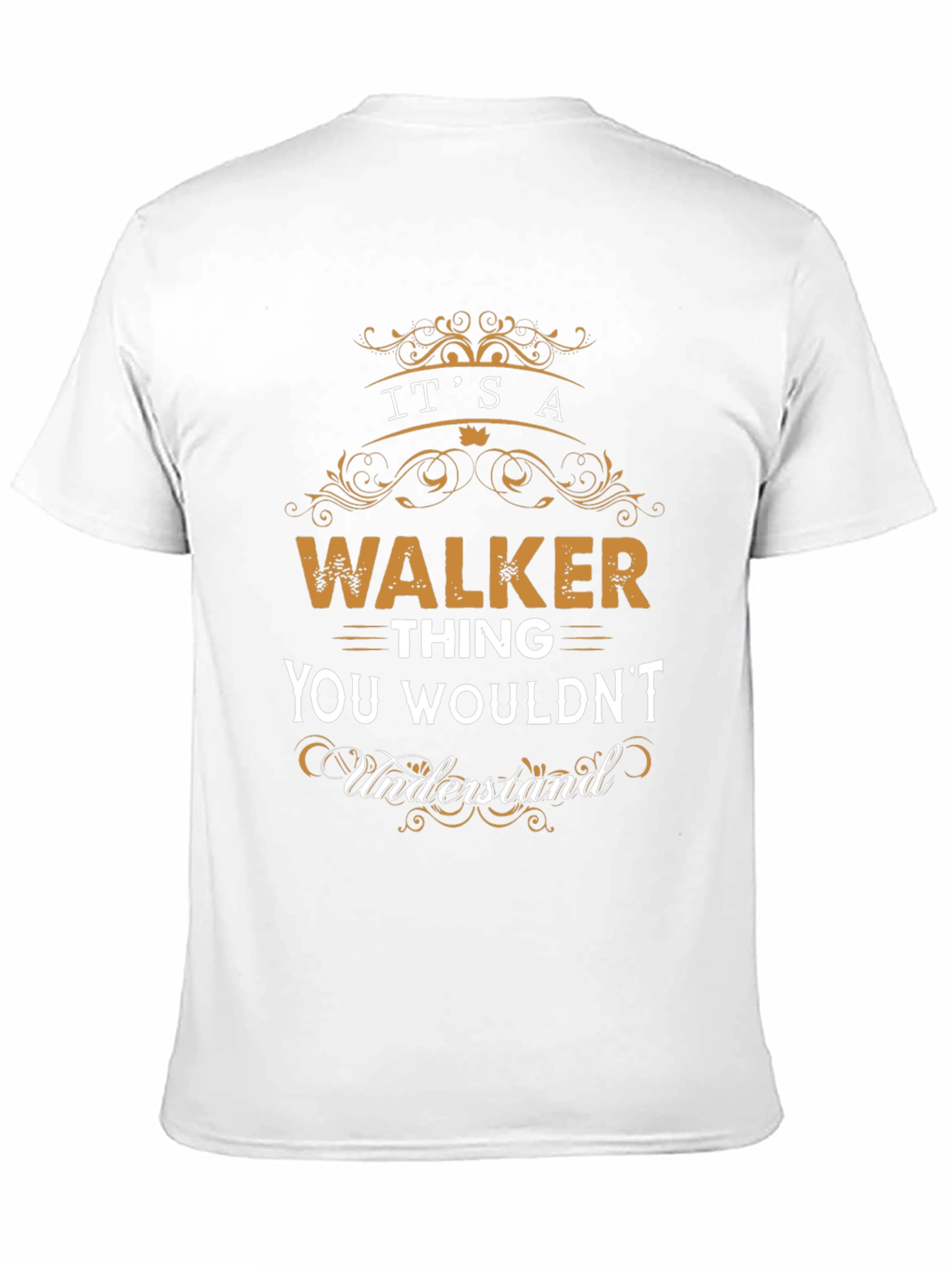 Its A WALKER Thing T-Shirt