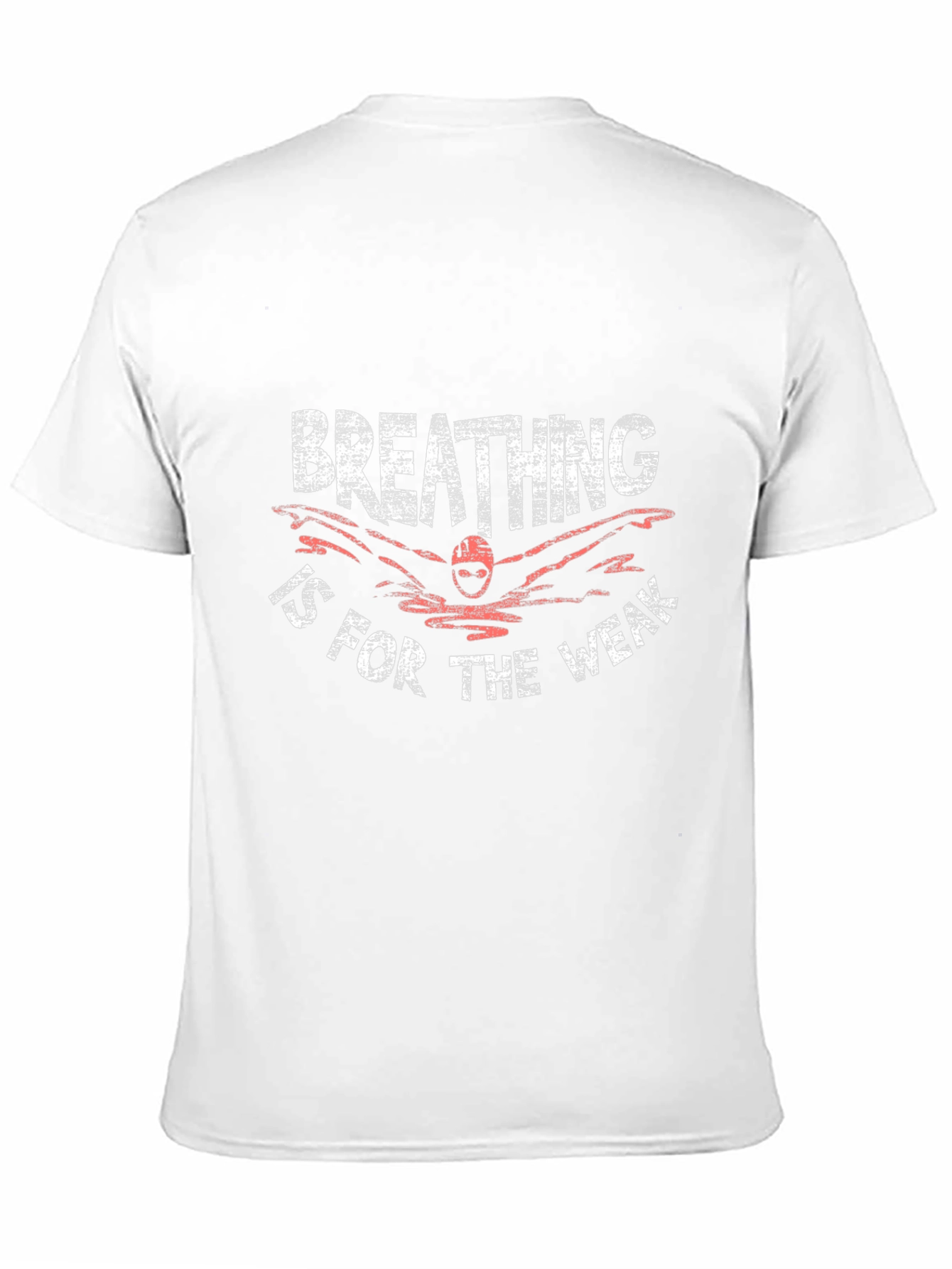 Breathing is for the Weak Swimmer T-Shirt