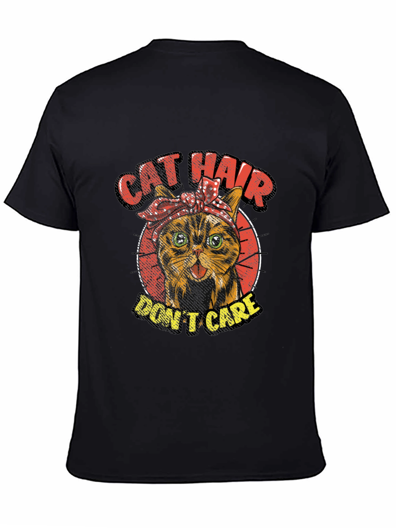 Cat Hair Dont Care Graphic T-Shirt