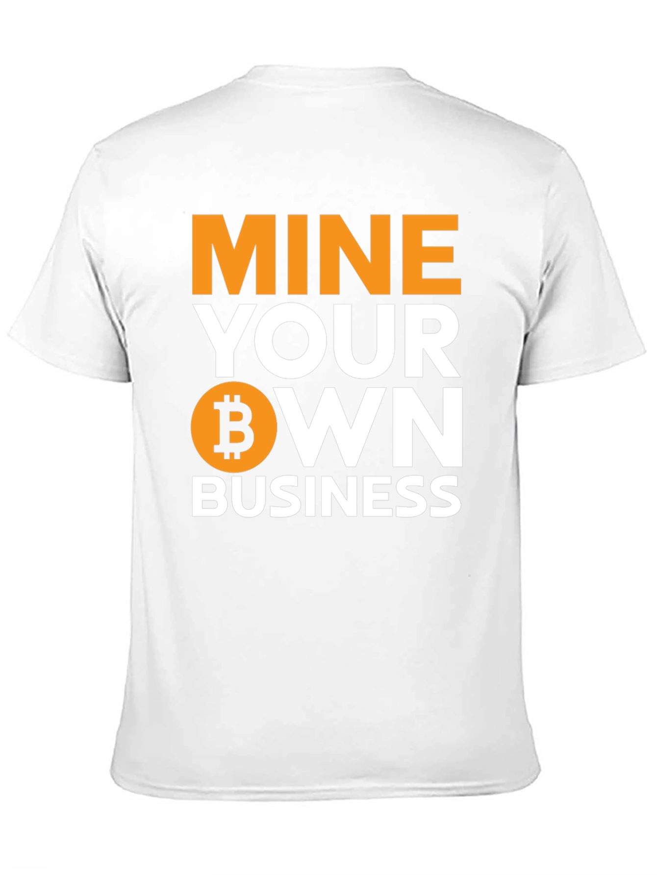 Mine Your Own Business Bitcoin Crypto T-Shirt