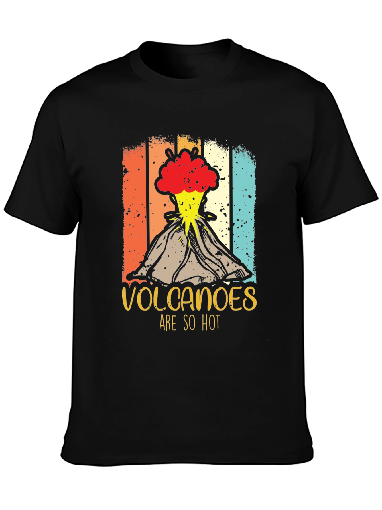 Volcanoes Are So Hot T-Shirt - Erupting Style!