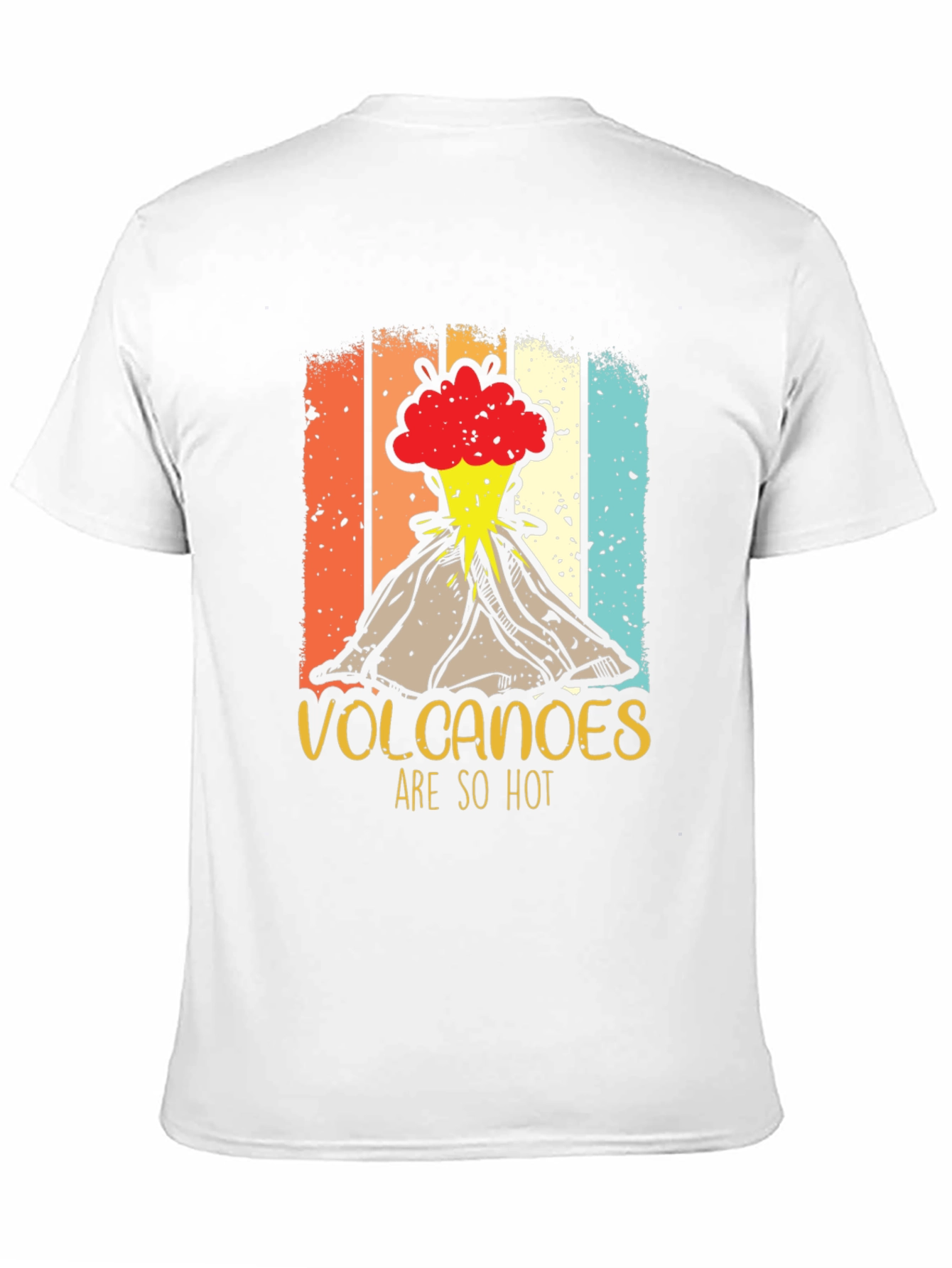 Volcanoes Are So Hot T-Shirt - Erupting Style!