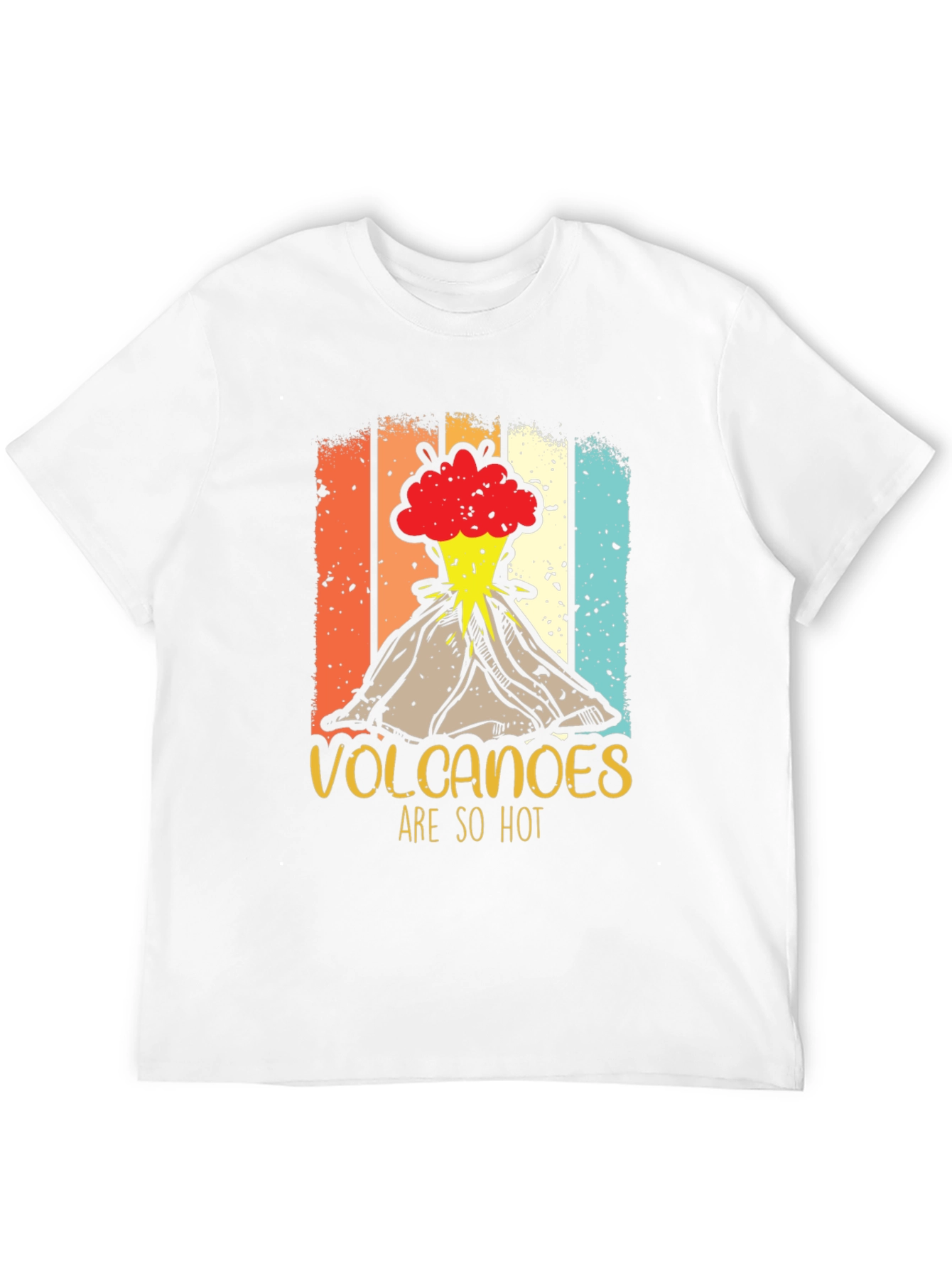 Volcanoes Are So Hot T-Shirt - Erupting Style!