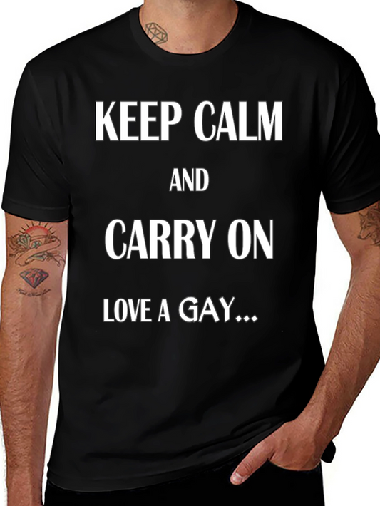 Keep Calm Love a Gay T-Shirt - Black