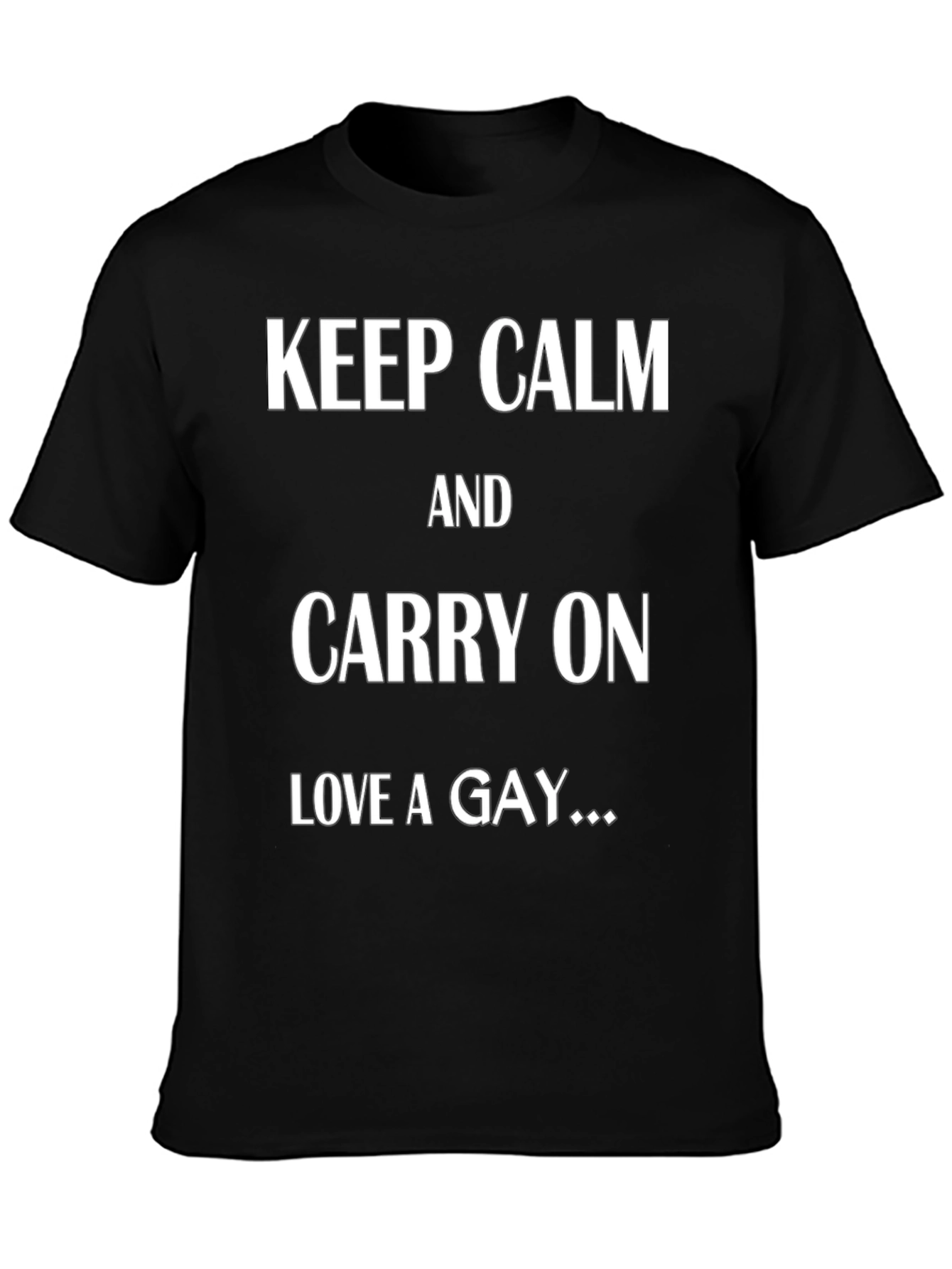 Keep Calm Love a Gay T-Shirt - Black