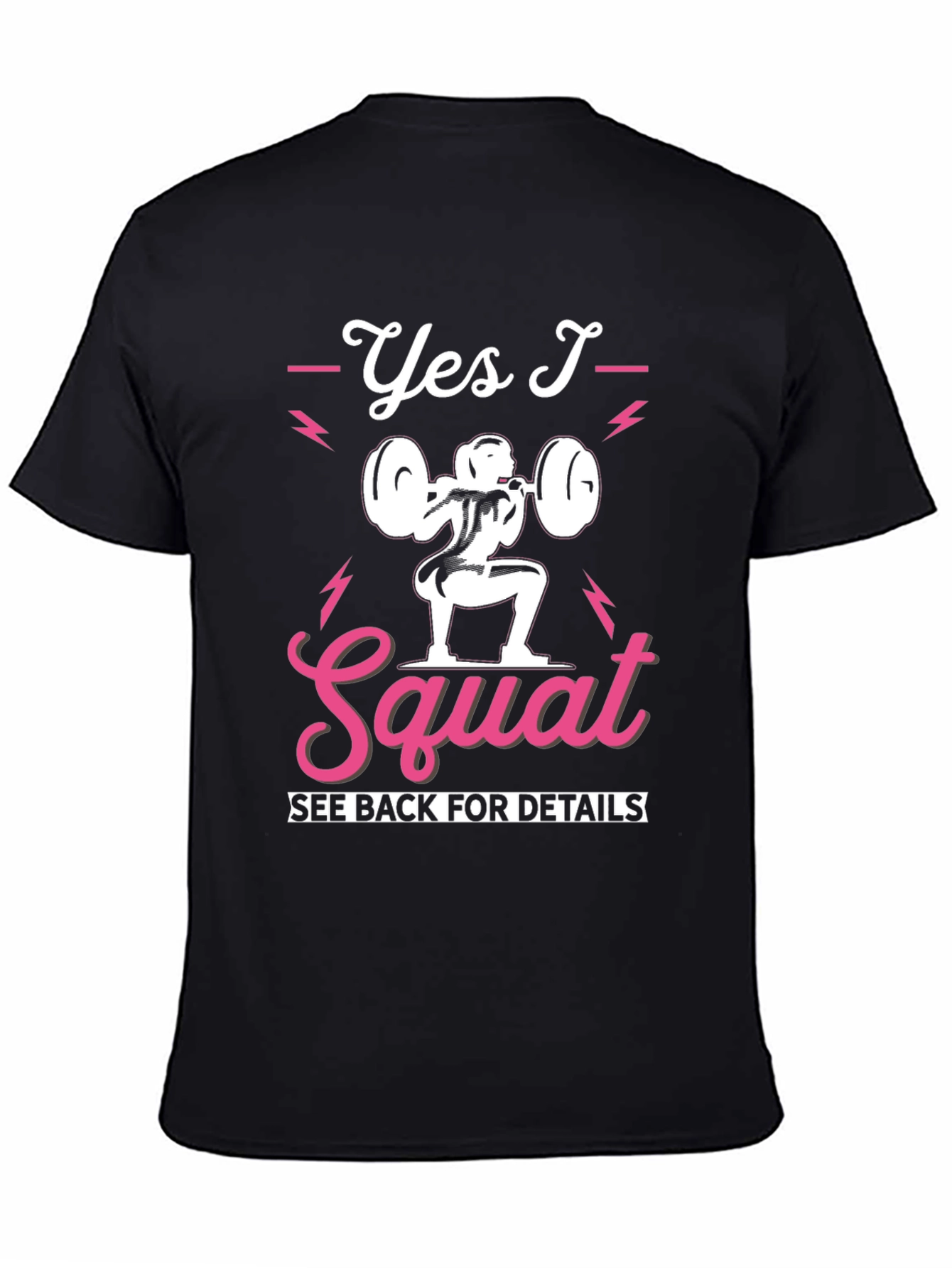 Yes I Squat Graphic Tee - Fitness Apparel