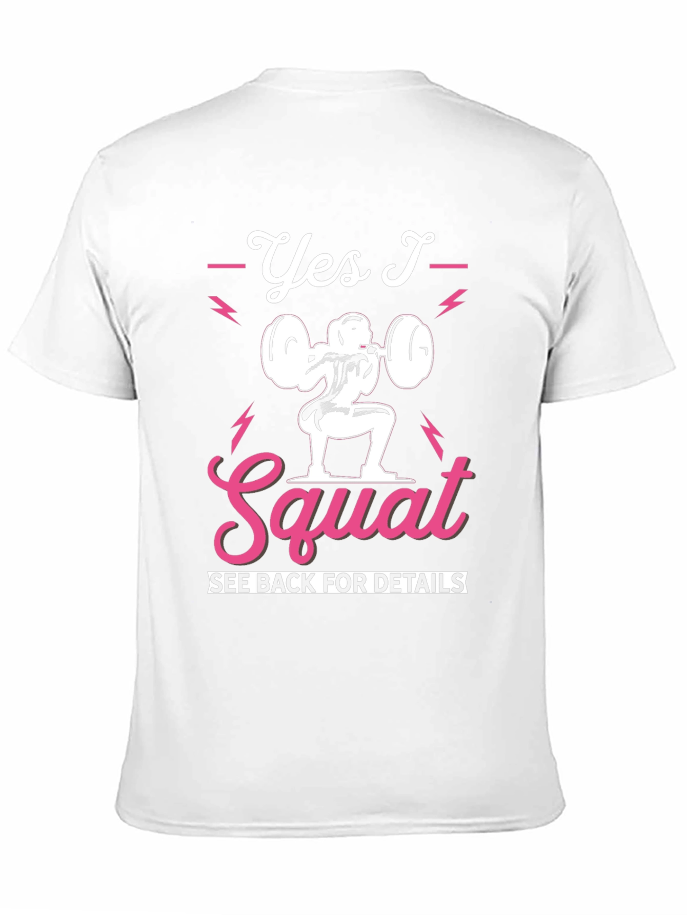 Yes I Squat Graphic Tee - Fitness Apparel