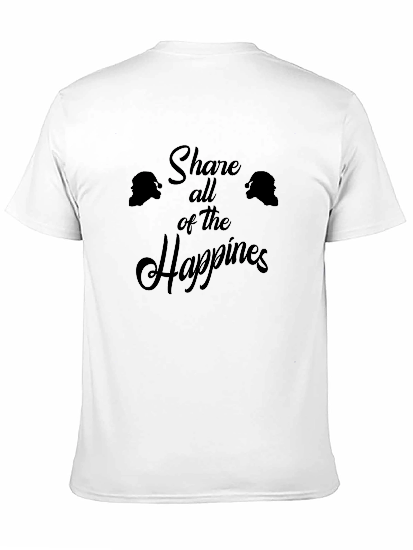 Share All of the Happiness T-Shirt