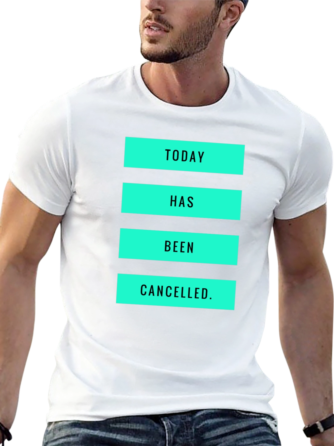 Today Has Been Cancelled T-Shirt