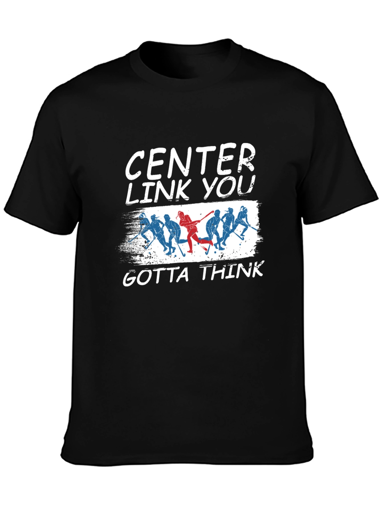 Center Link You Gotta Think Hockey Graphic Tee