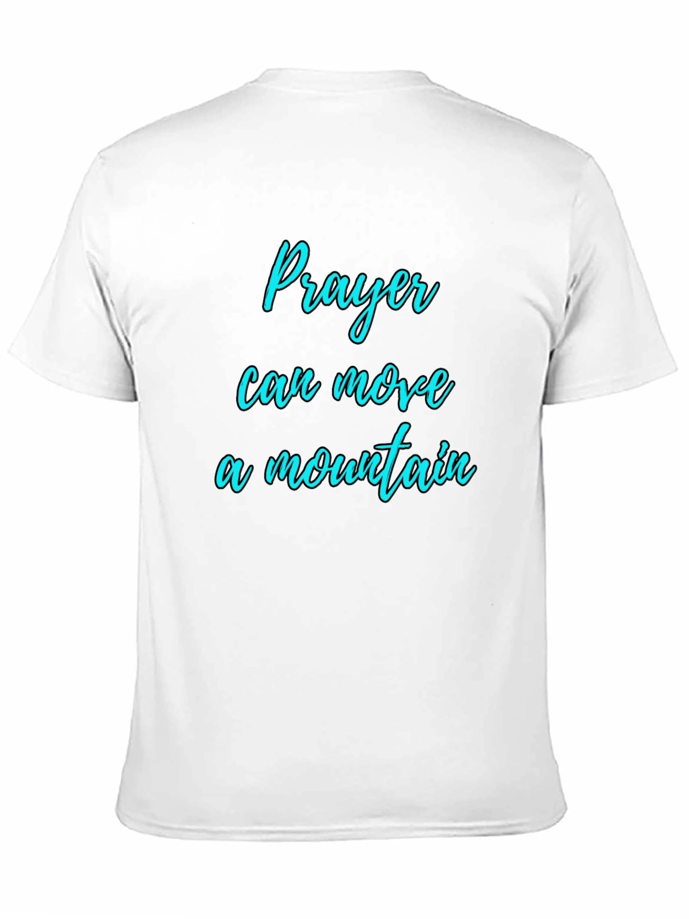 Prayer Moves Mountains Graphic T-Shirt