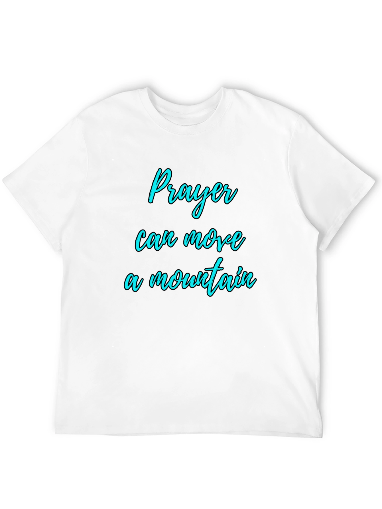 Prayer Moves Mountains Graphic T-Shirt