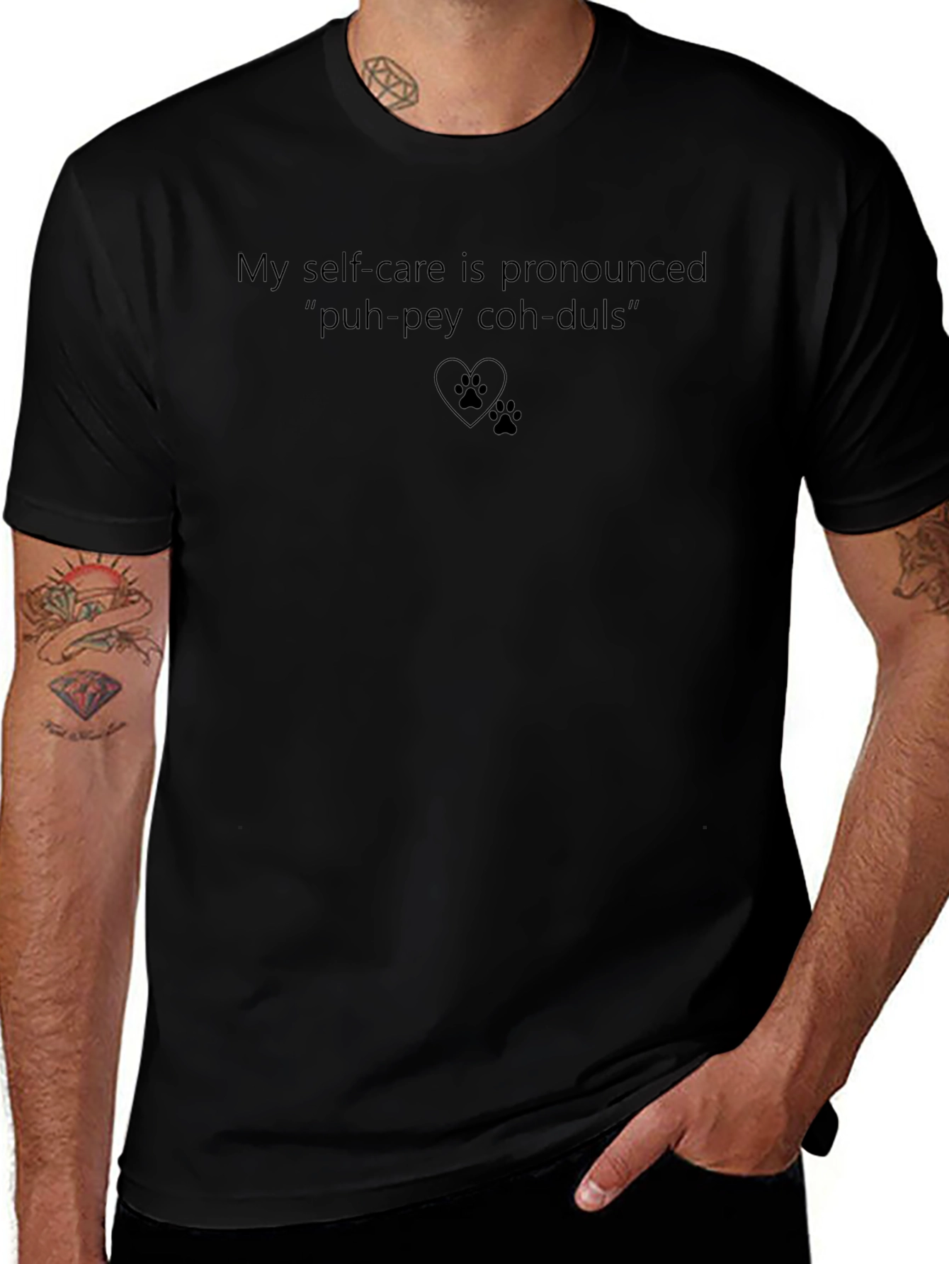 My Self-Care is Pronounced Puh-pey Coh-duls T-Shirt