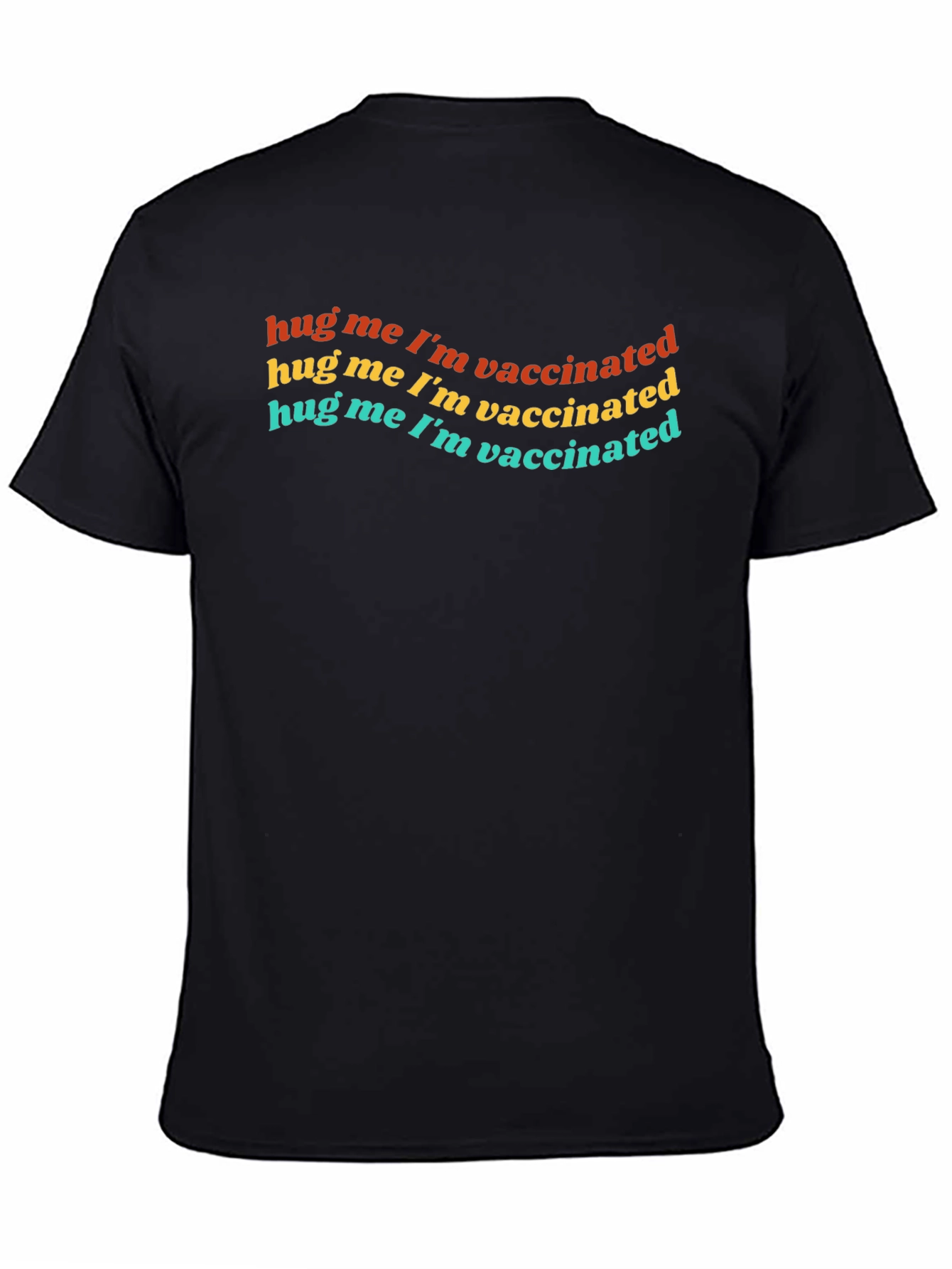 Hug Me Im Vaccinated Black T-Shirt