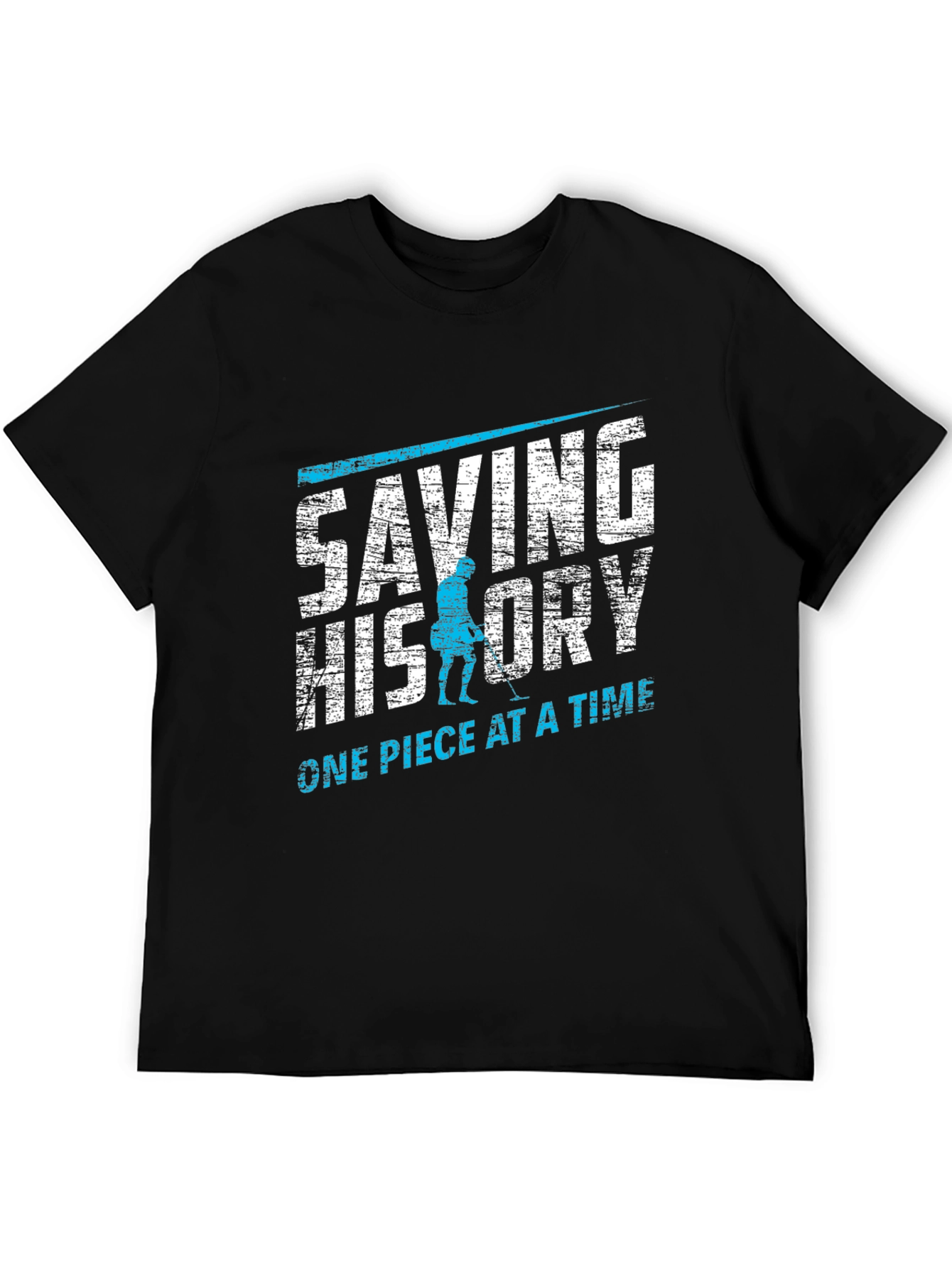 Saving History T-Shirt - Metal Detecting Design