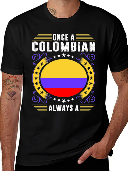 Colombian Pride T-Shirt - Once A Colombian Always A