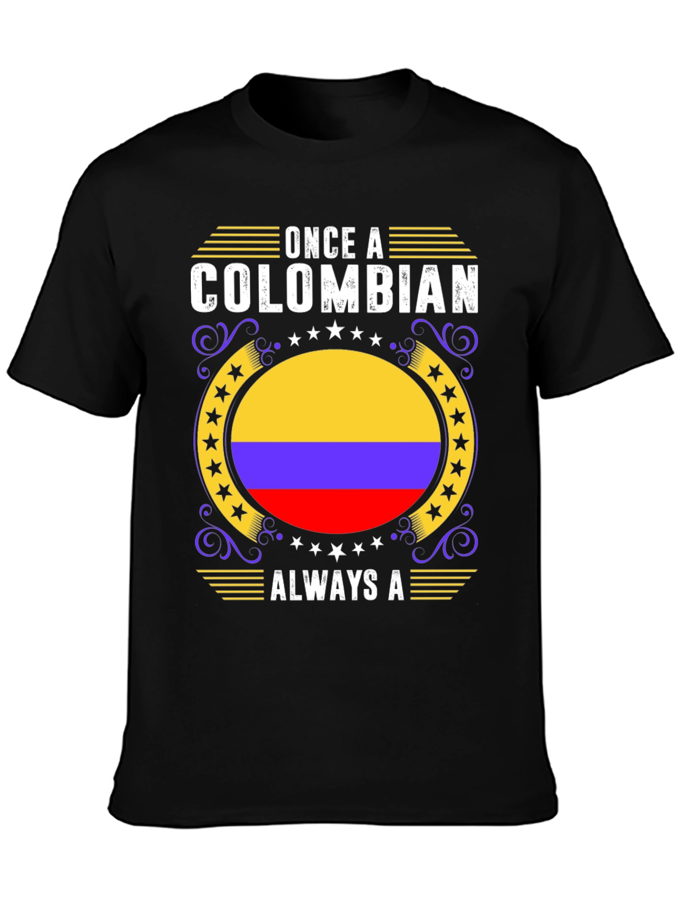 Colombian Pride T-Shirt - Once A Colombian Always A