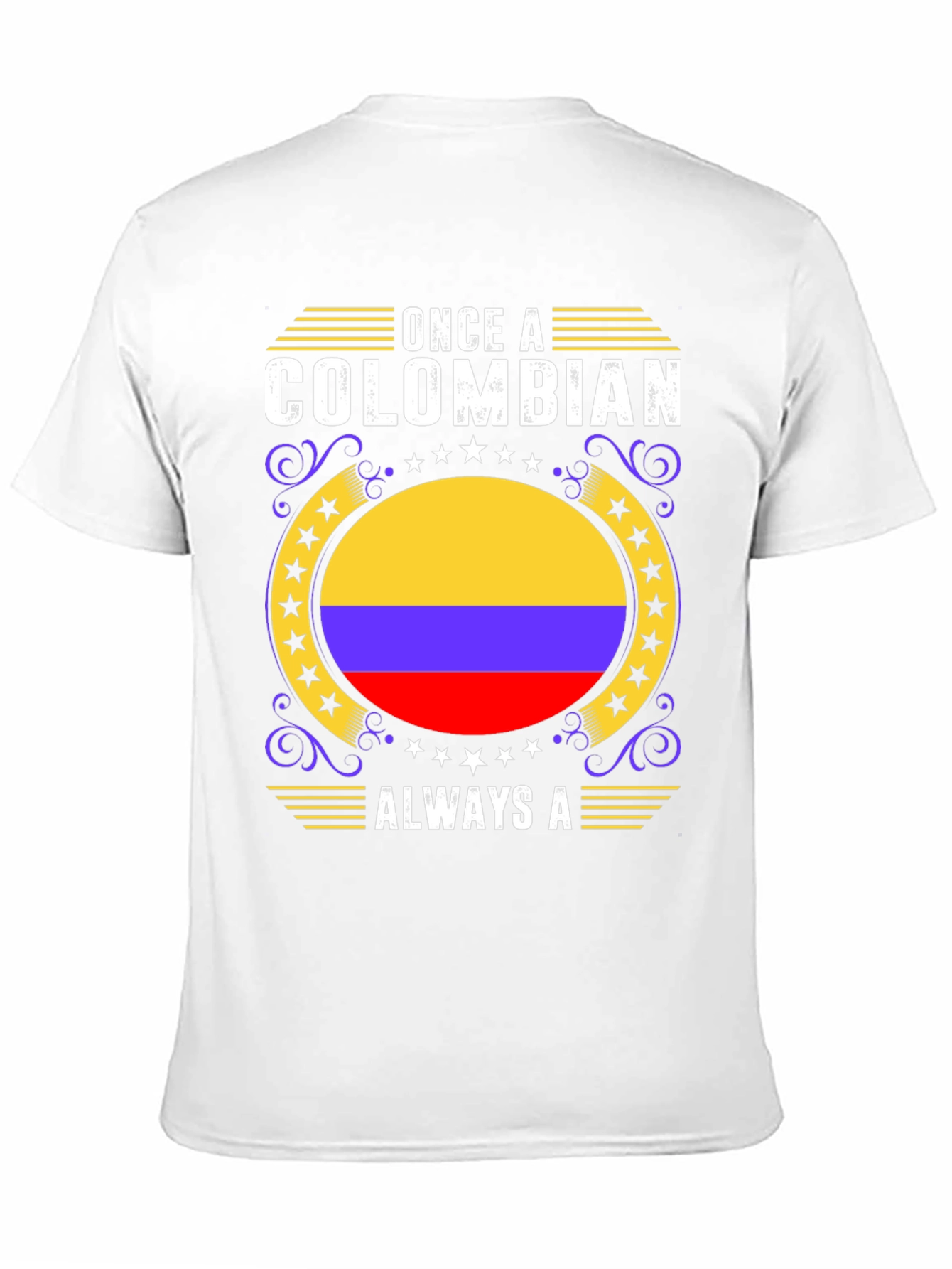 Colombian Pride T-Shirt - Once A Colombian Always A
