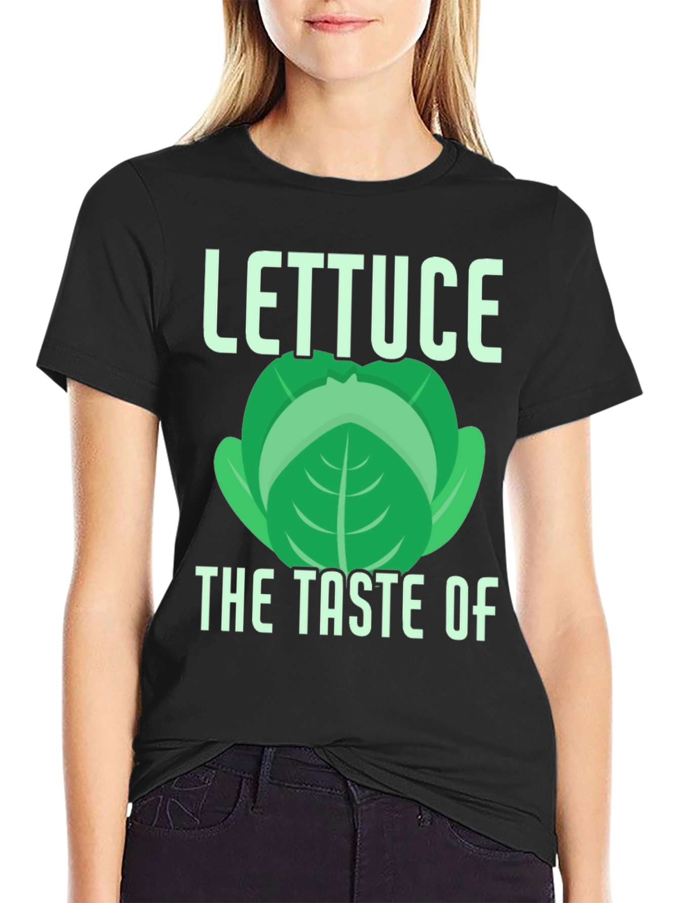Lettuce The Taste Of T-Shirt