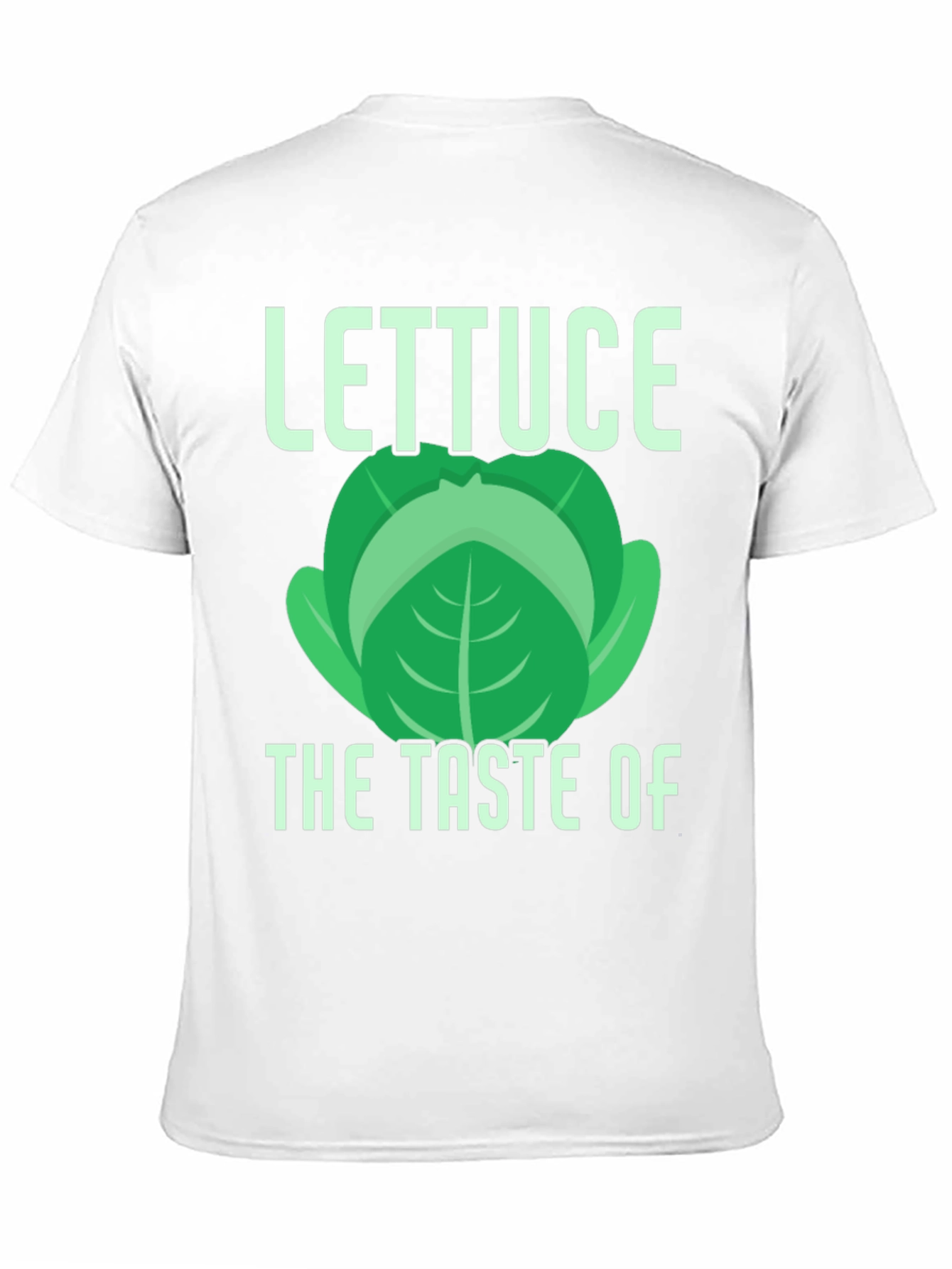 Lettuce The Taste Of T-Shirt