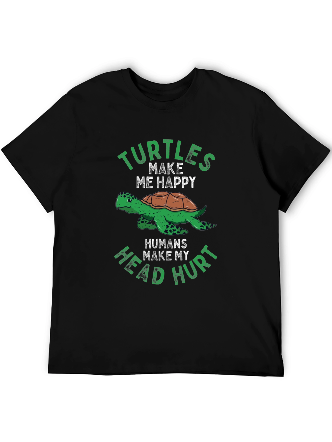 Funny Turtle T-Shirt - Turtles Make Me Happy Tee