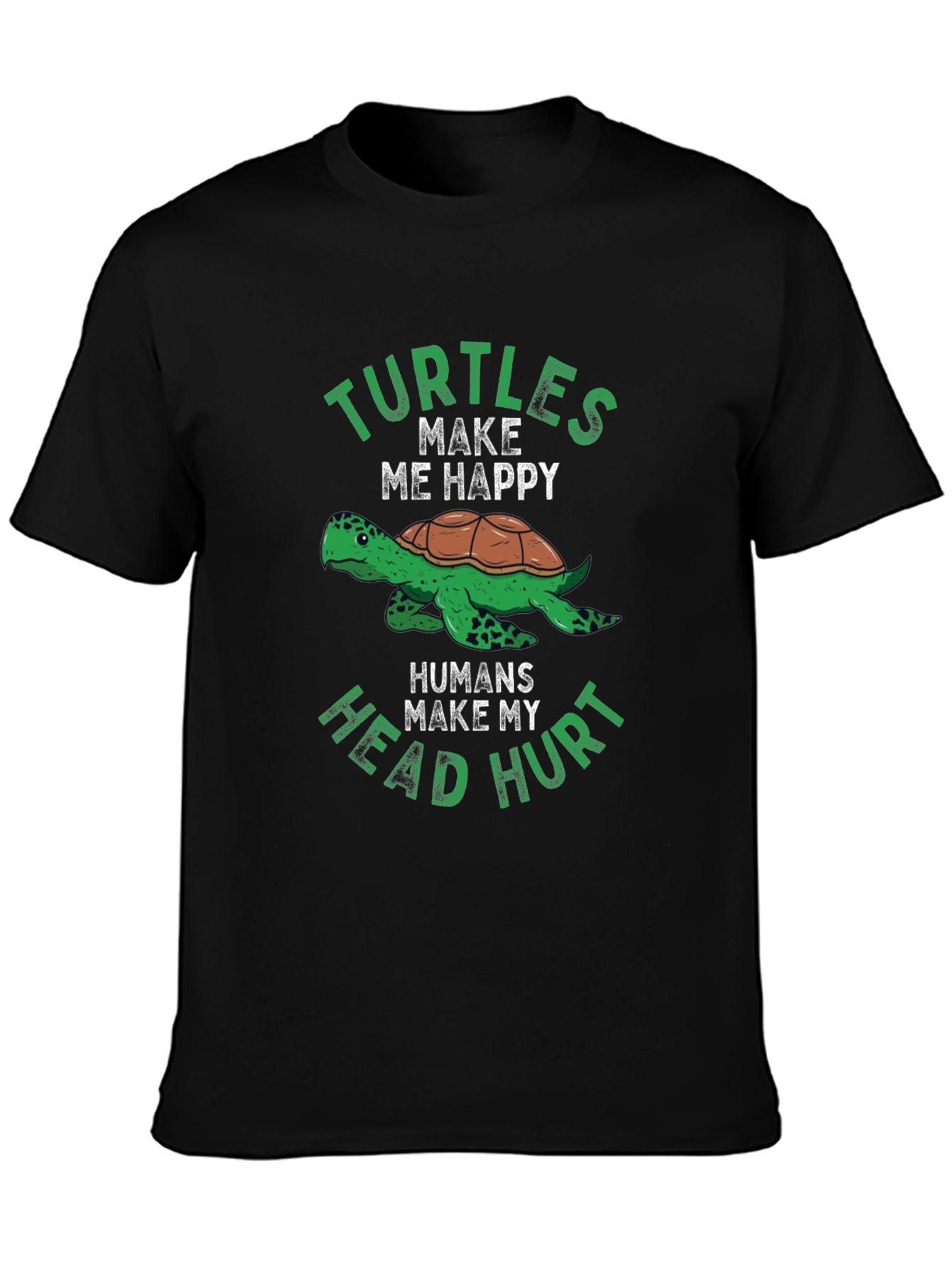 Funny Turtle T-Shirt - Turtles Make Me Happy Tee