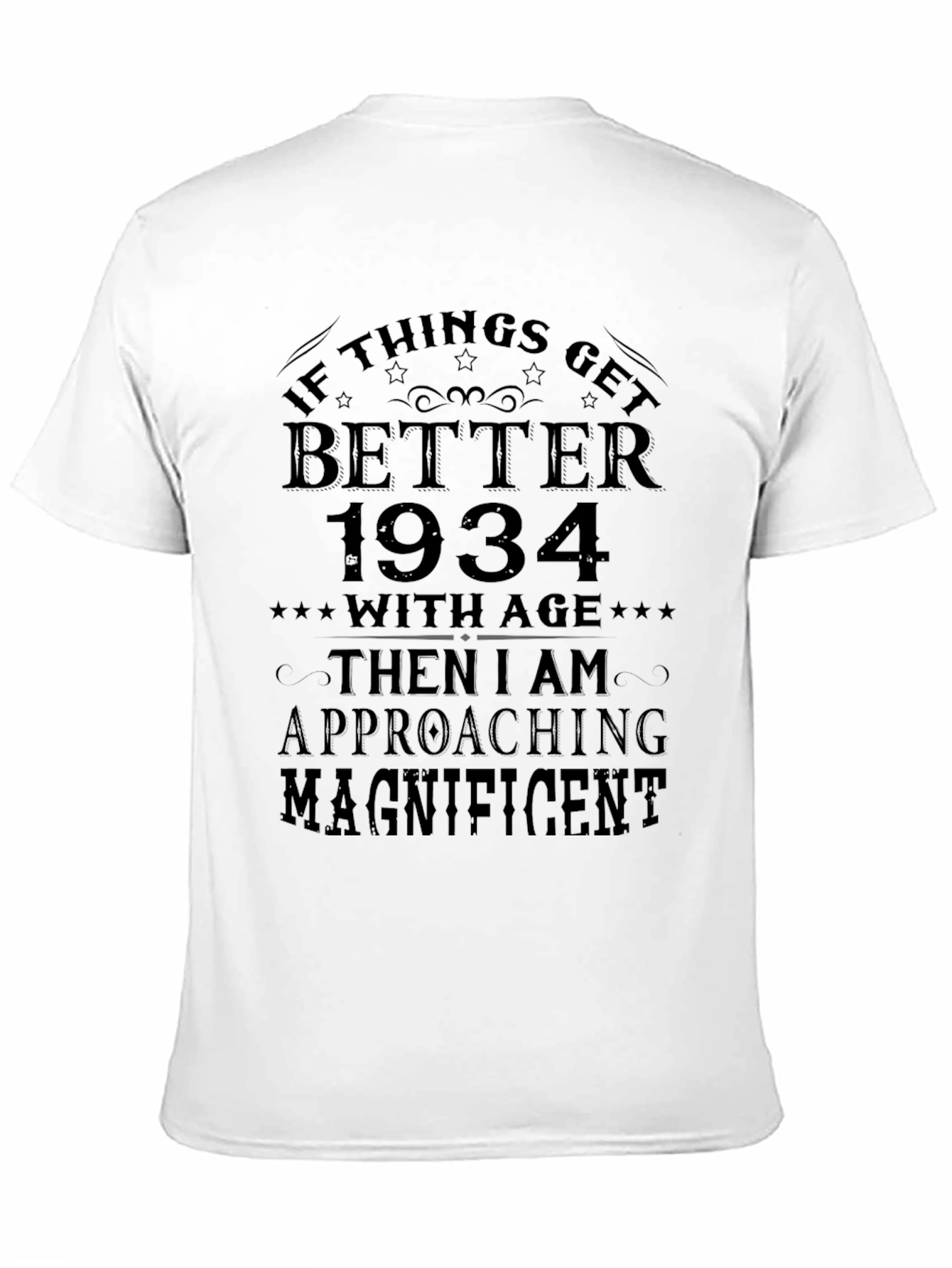 Better with Age 1934 T-Shirt