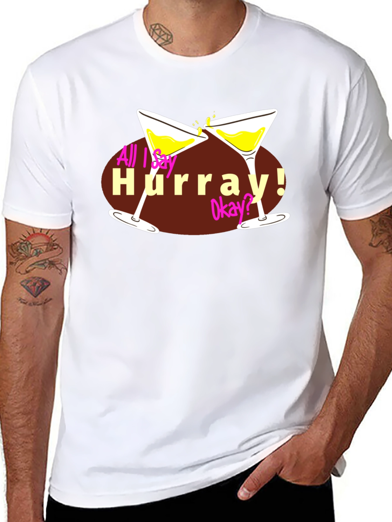 All I Say Hurray! Tee