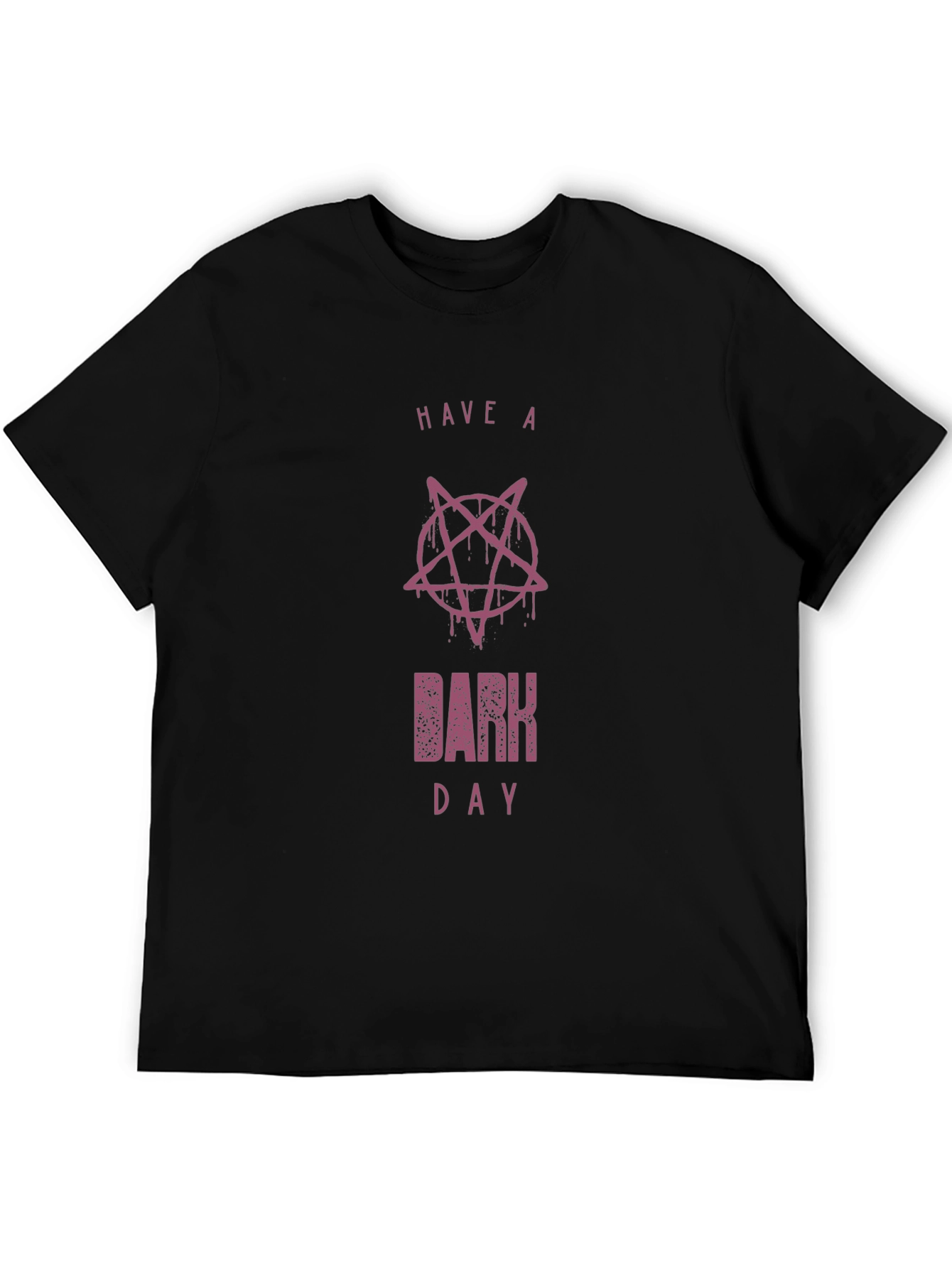 Have A Dark Day T-Shirt