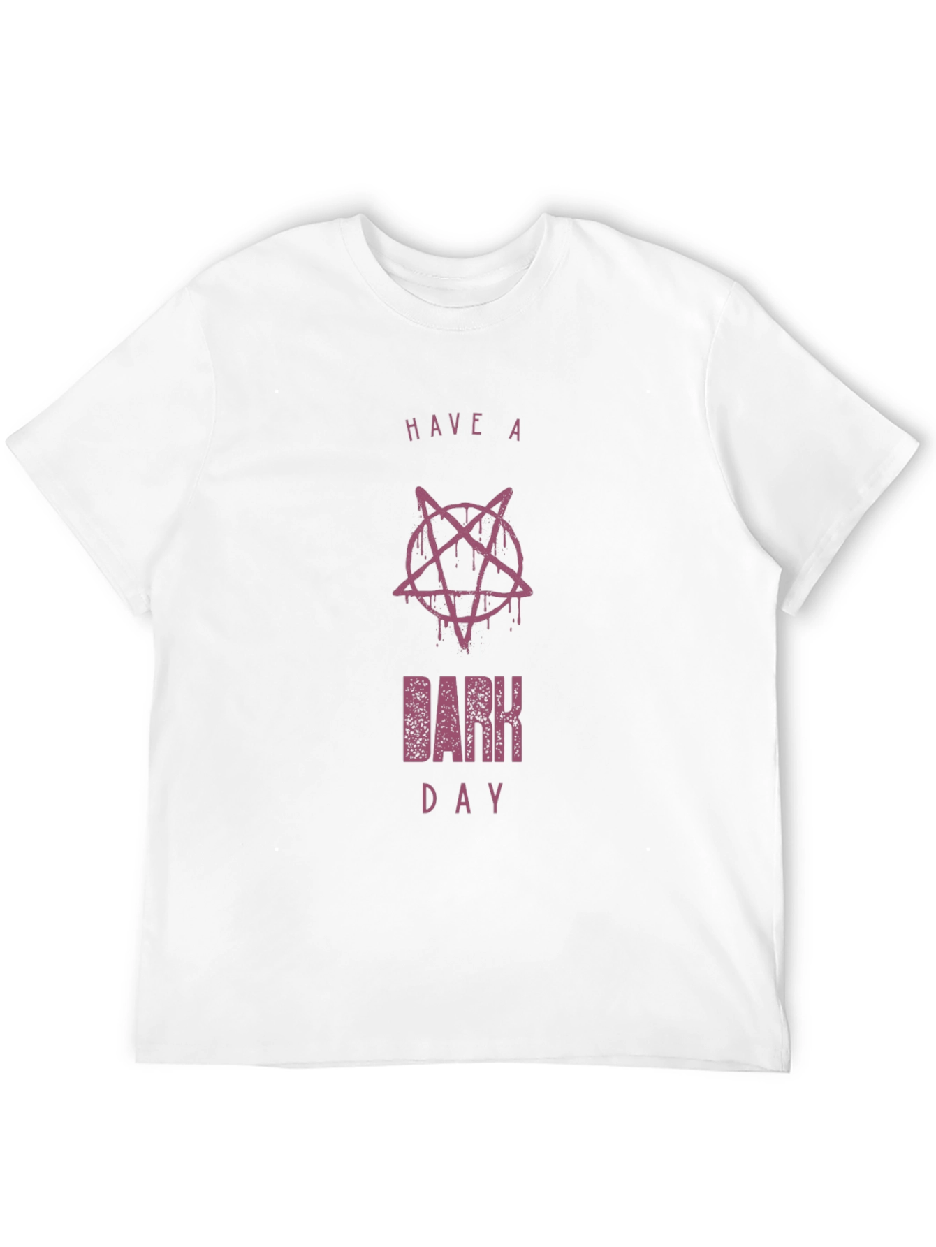 Have A Dark Day T-Shirt