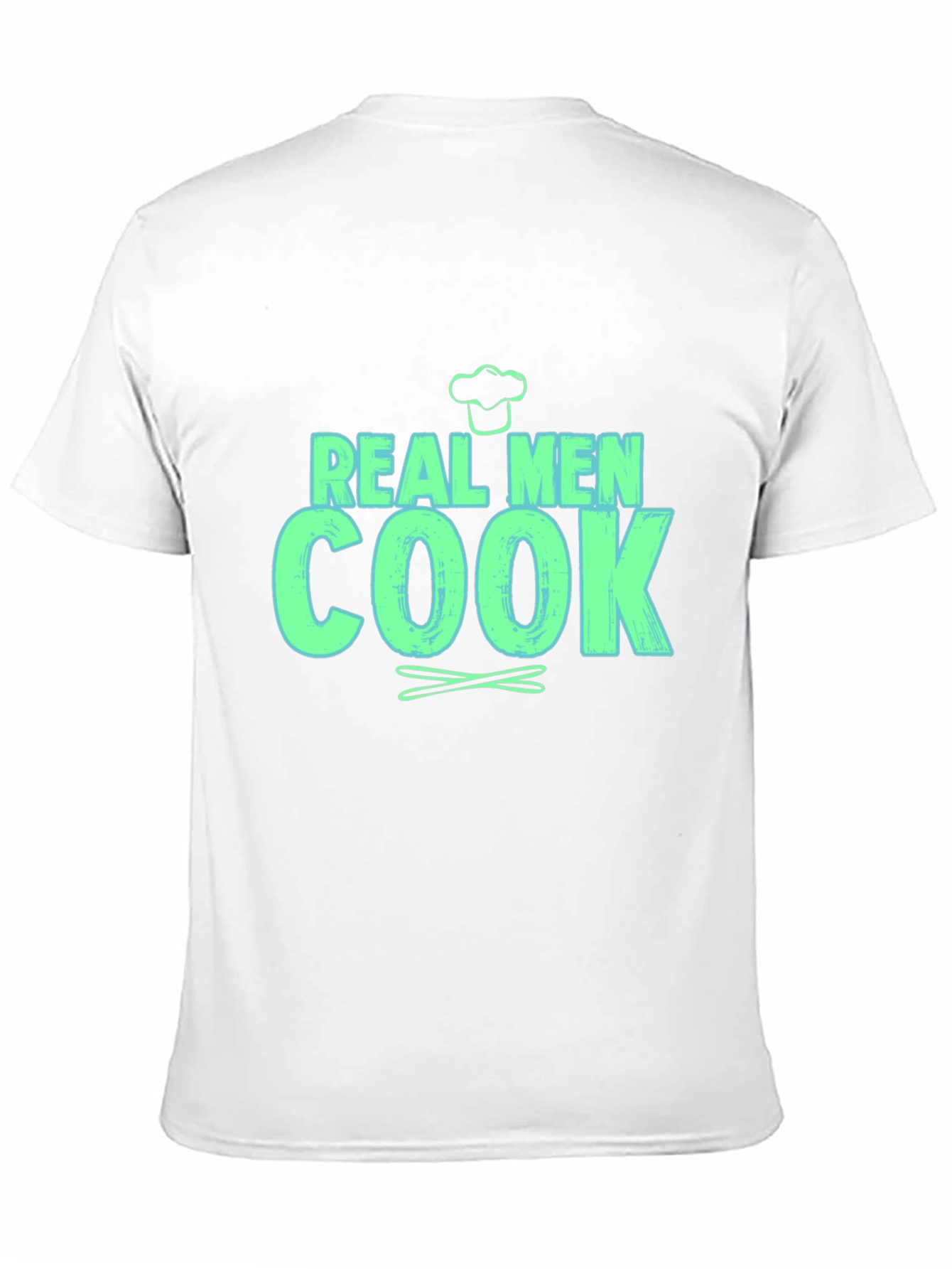 Real Men Cook - Novelty Graphic T-Shirt
