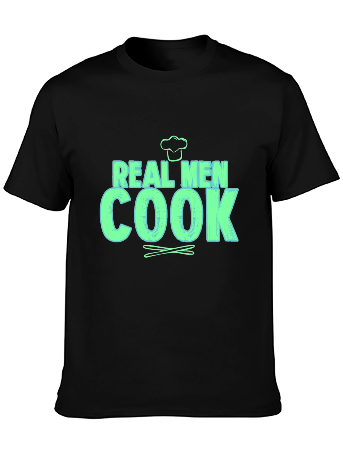 Real Men Cook - Novelty Graphic T-Shirt