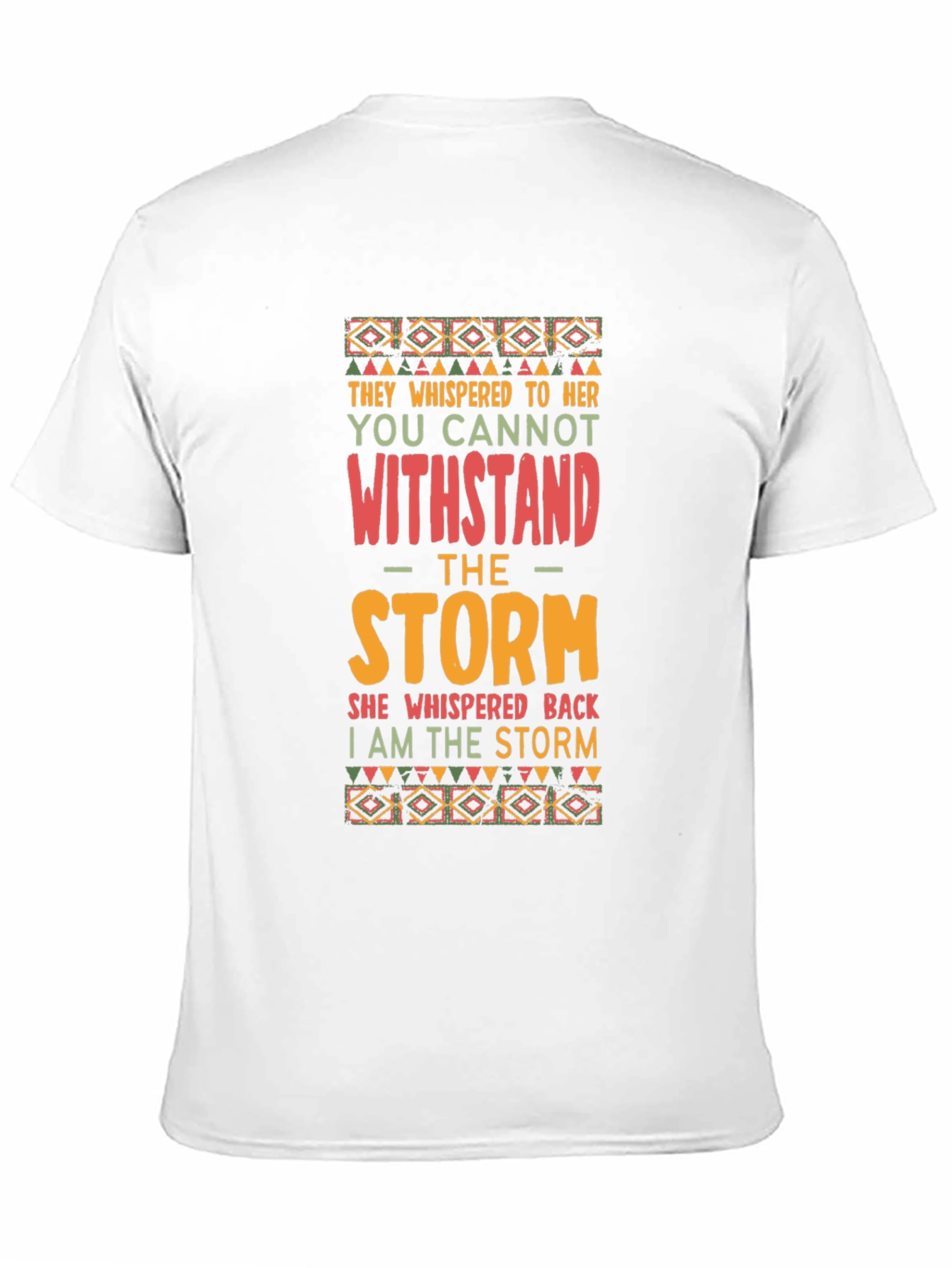Empowering I Am The Storm Graphic T-Shirt