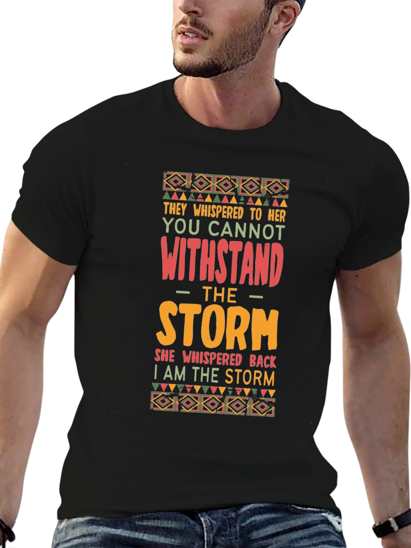 Empowering I Am The Storm Graphic T-Shirt