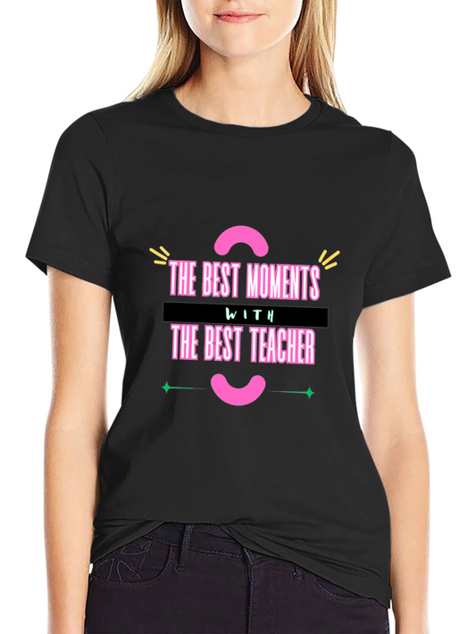 Best Teacher Graphic T-Shirt - Teacher Appreciation Gift