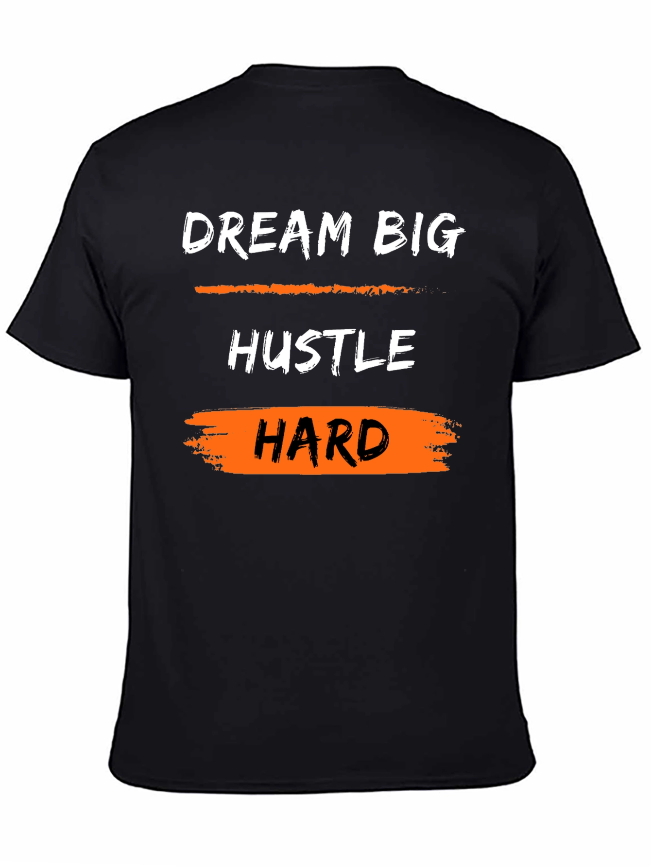 Dream Big Hustle Hard Graphic Tee