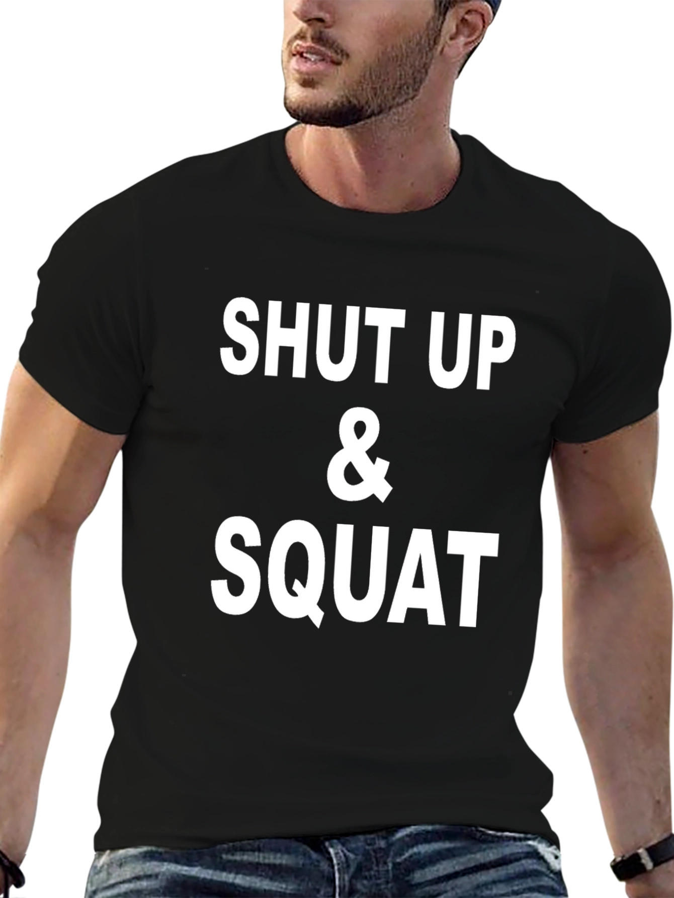 Shut Up and Squat Black T-Shirt