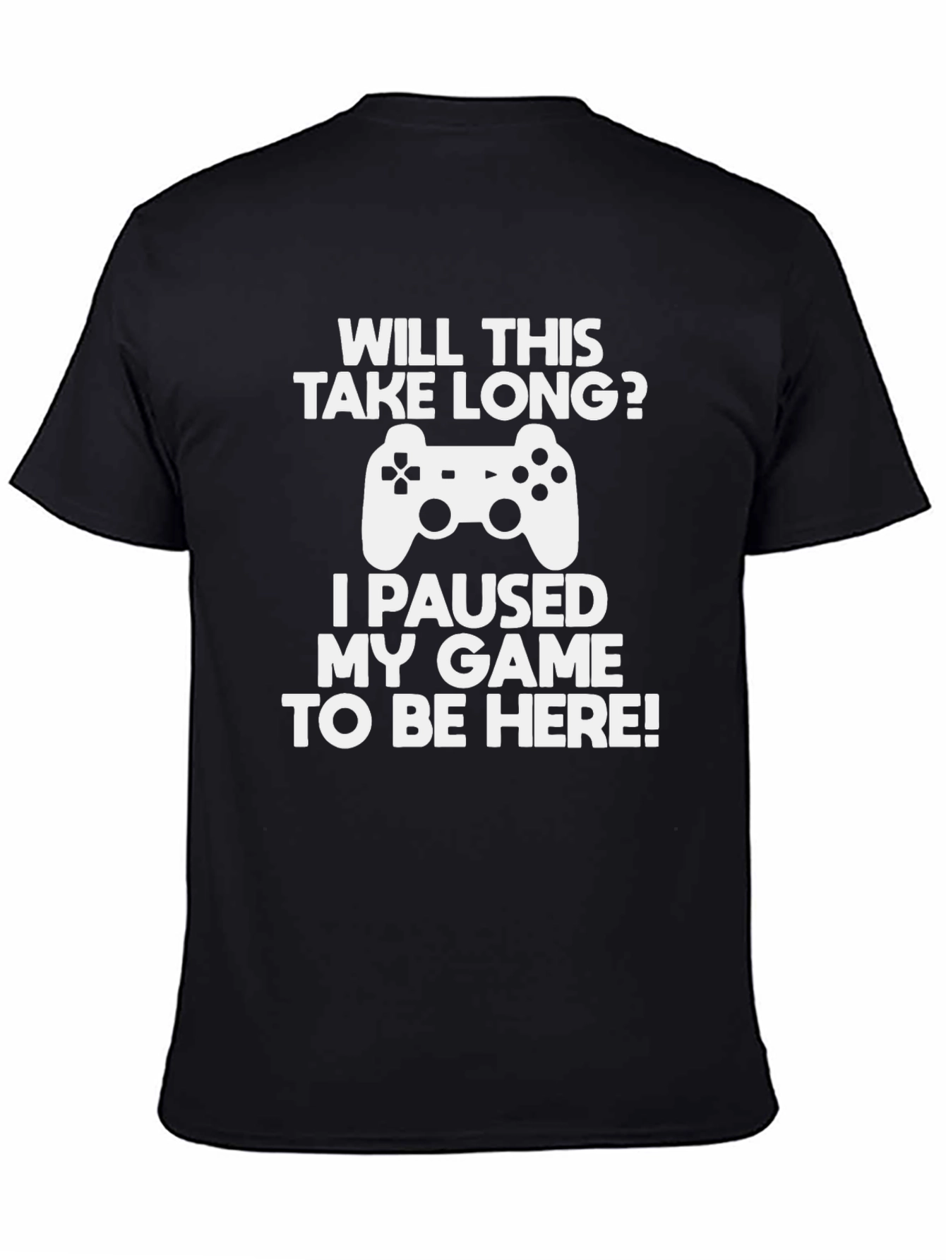 Gamer T-Shirt: Will This Take Long?