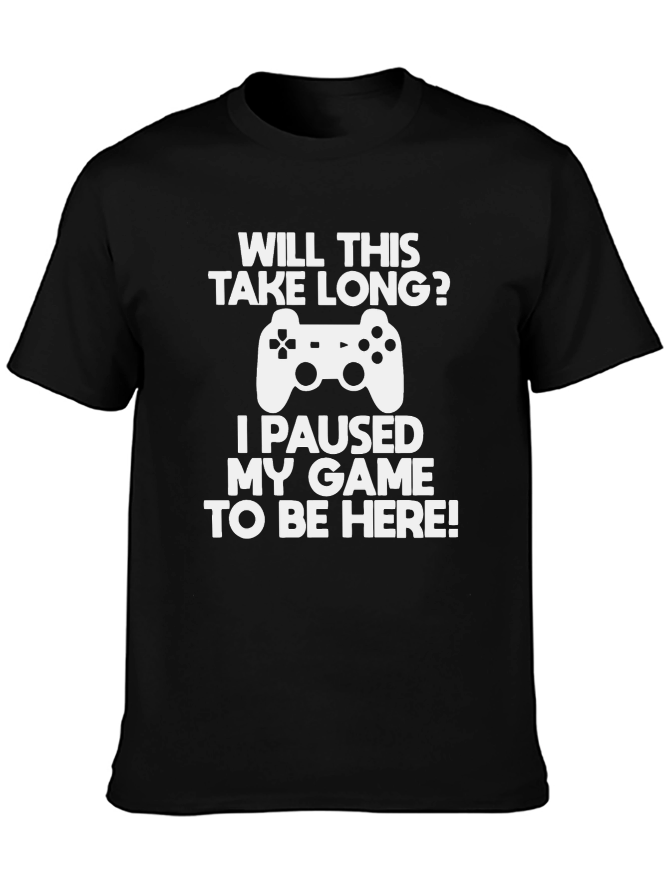 Gamer T-Shirt: Will This Take Long?