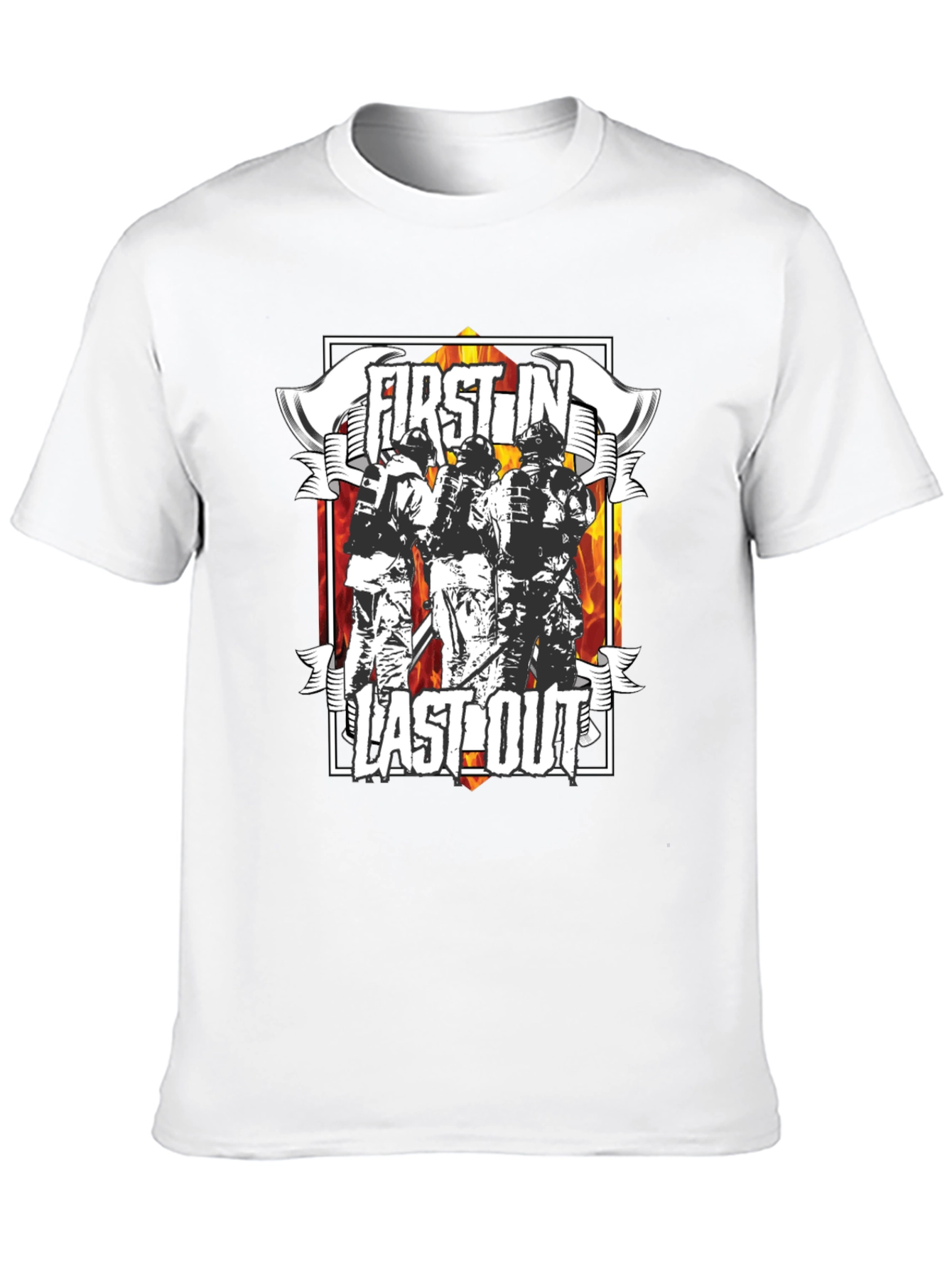 Firefighter First In Last Out Graphic T-Shirt