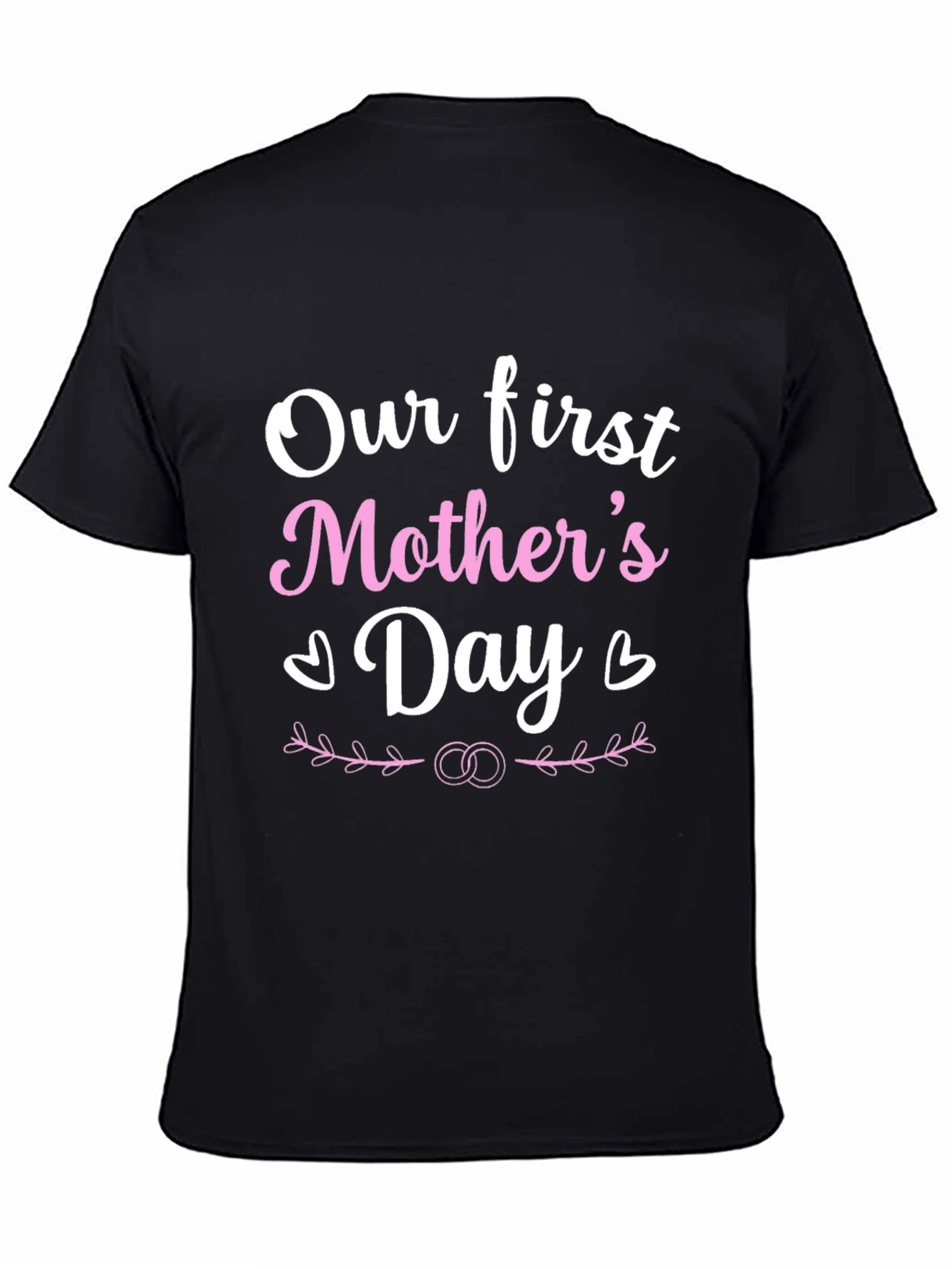 Our First Mothers Day T-Shirt - Black