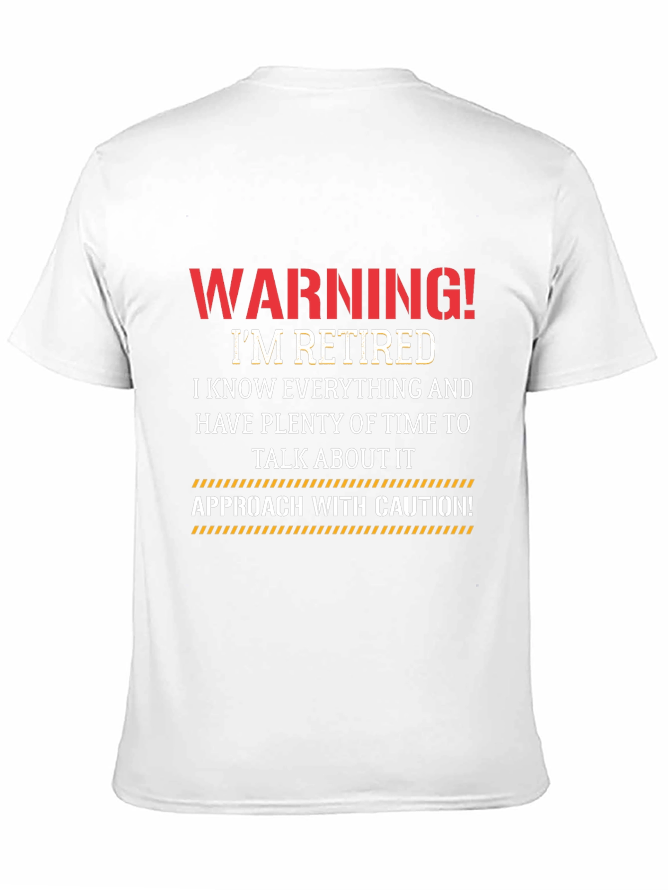 Warning! Im Retired T-Shirt