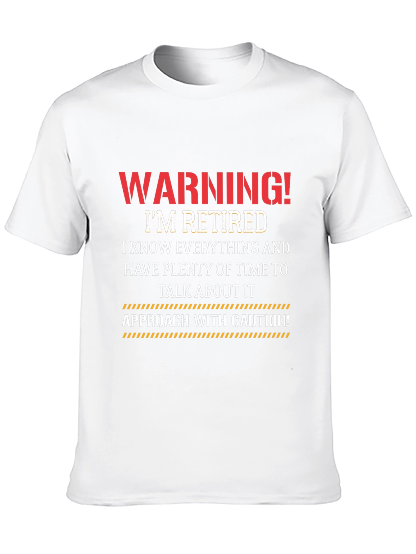 Warning! Im Retired T-Shirt